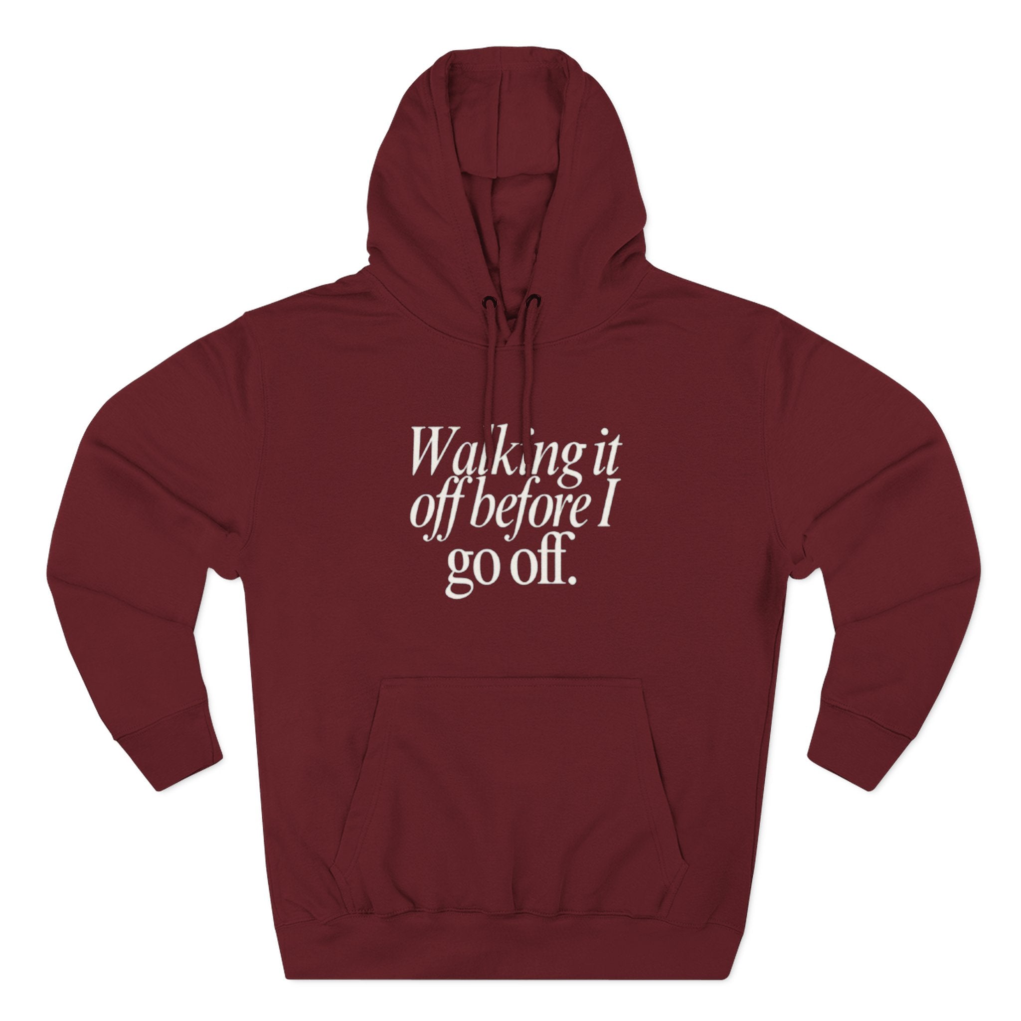 Walking It Off Before I Go Off Unisex Fleece Hoodie
