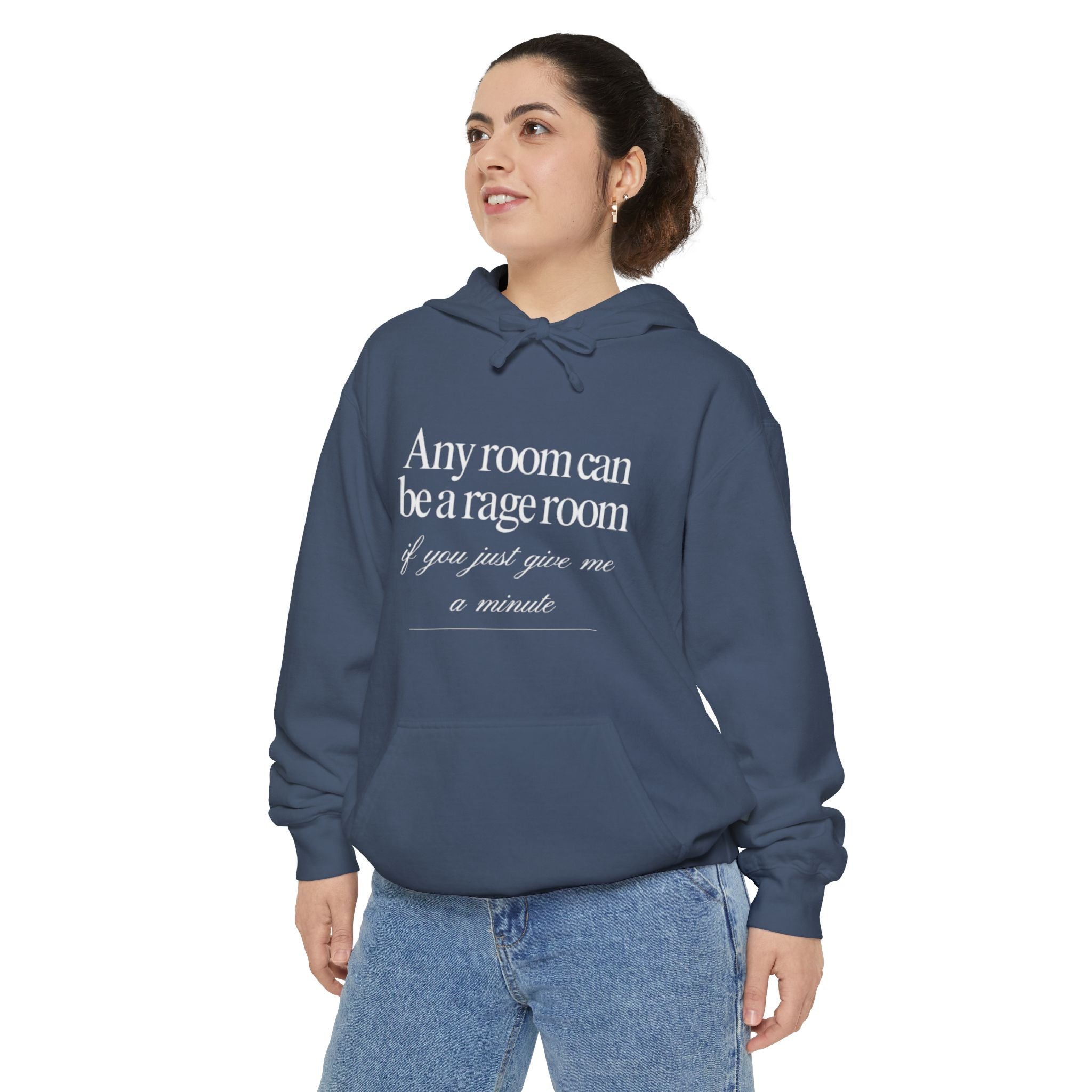 Any Room Can Be A Rage Room If You Just Give Me A Minute Unisex Hoodie