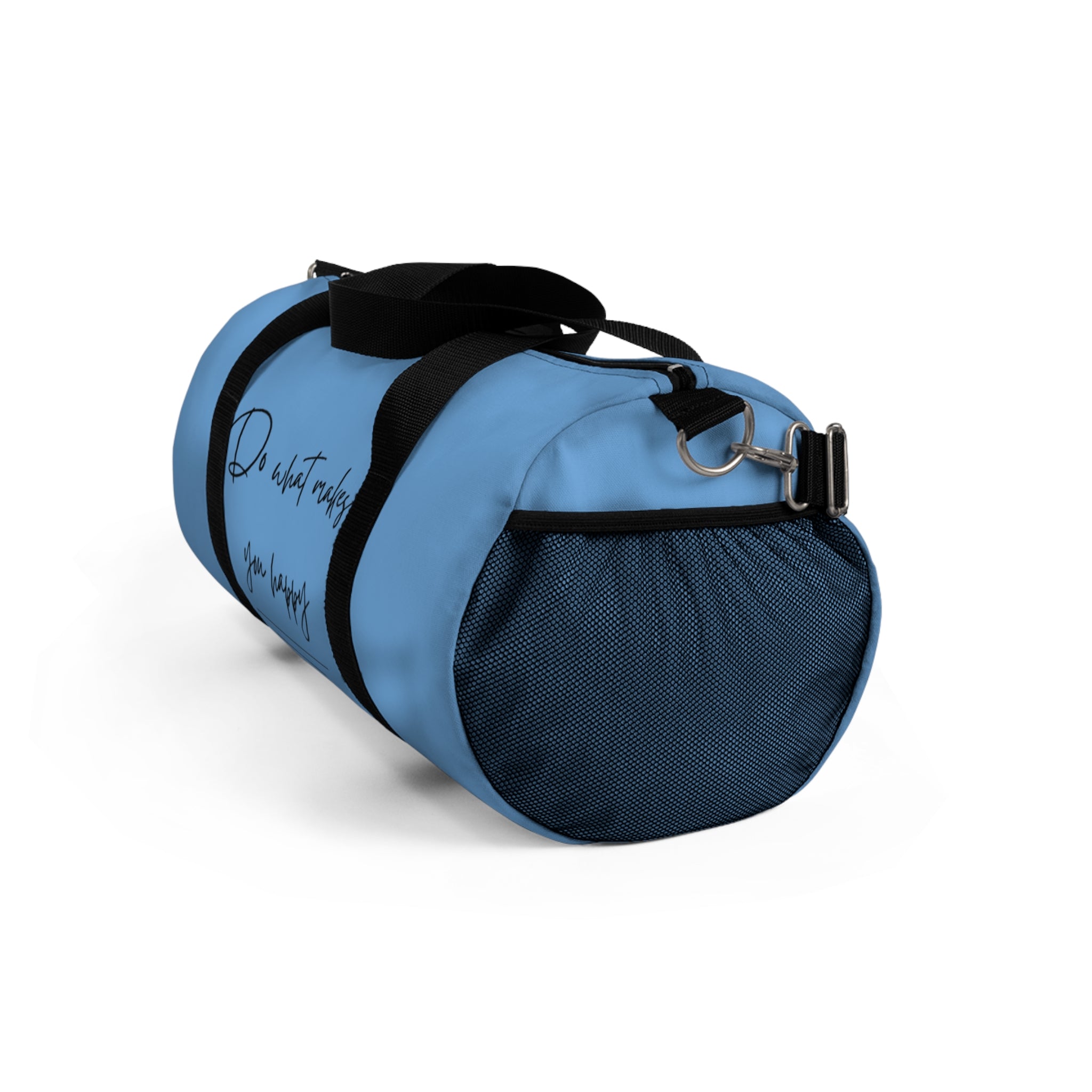 Do What Makes You Happy Duffel Bag