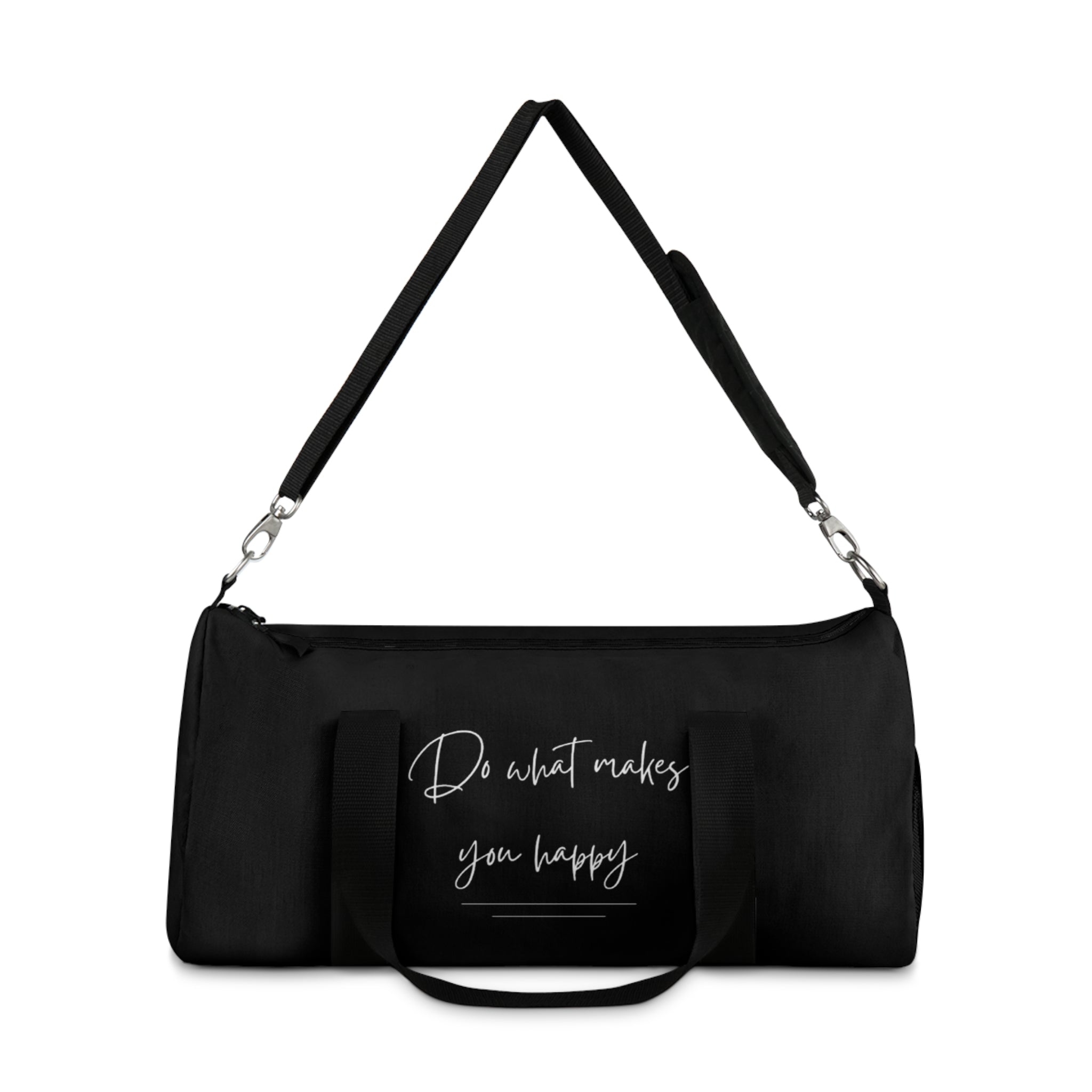 Do What Makes You Happy Duffel Bag