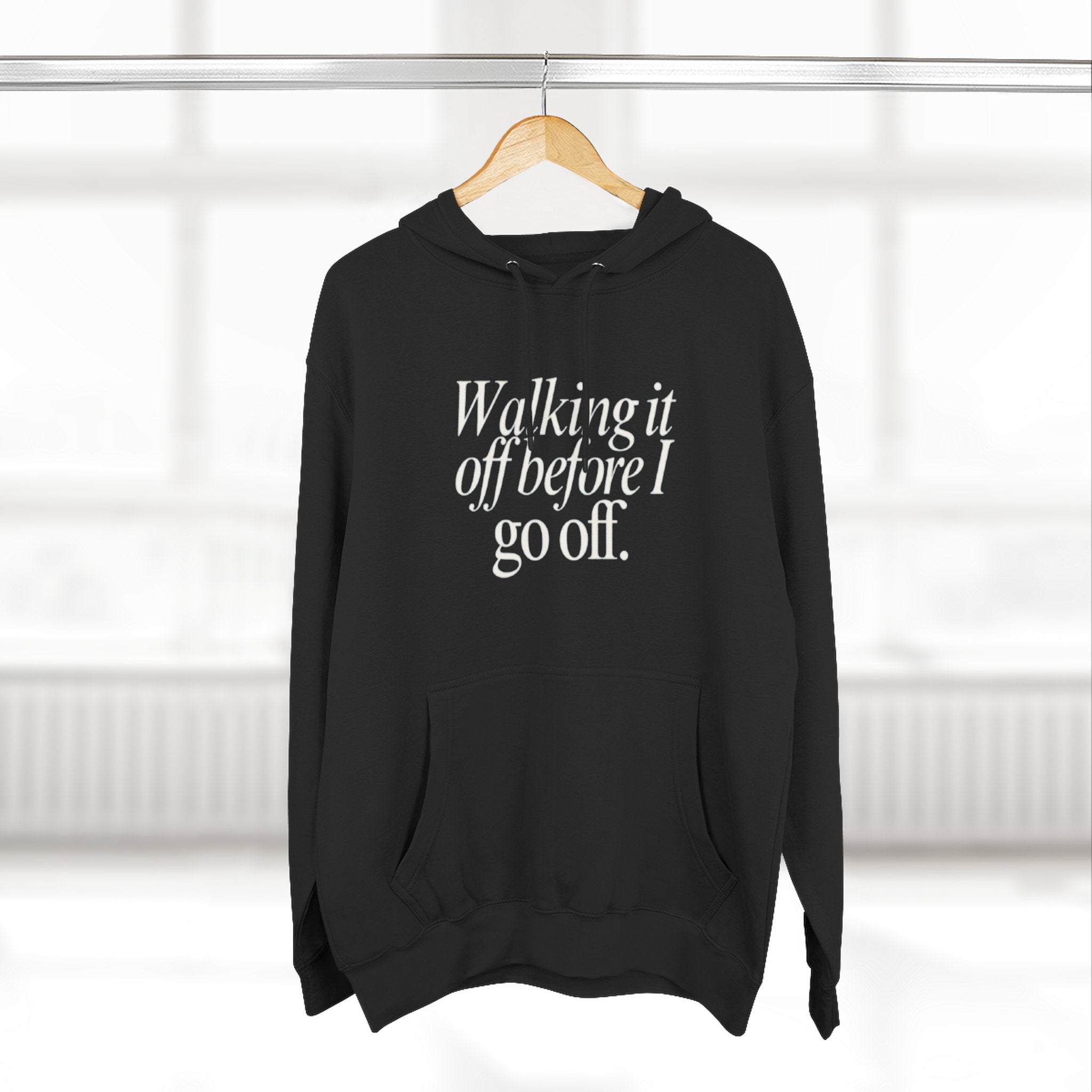Walking It Off Before I Go Off Unisex Fleece Hoodie