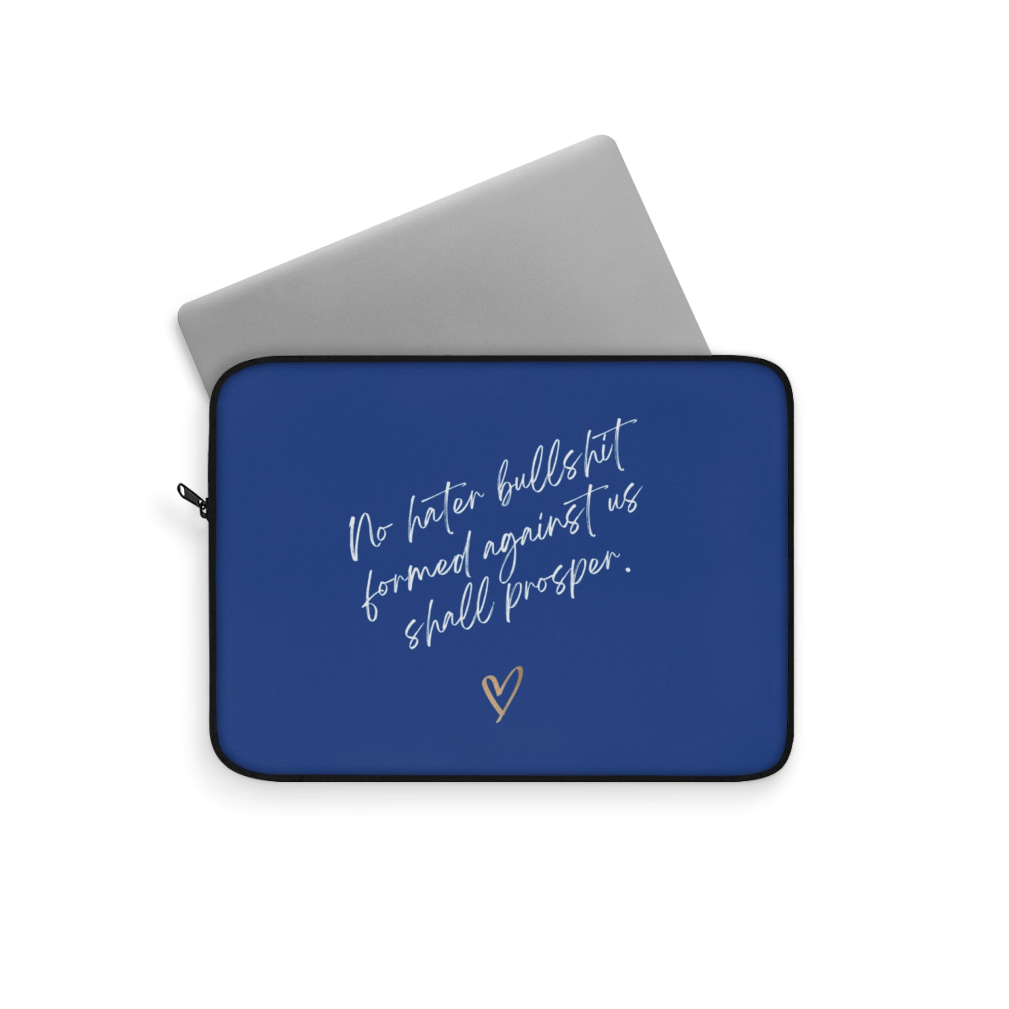 No Hater Bullshit Formed Against Us Shall Prosper Laptop Sleeve