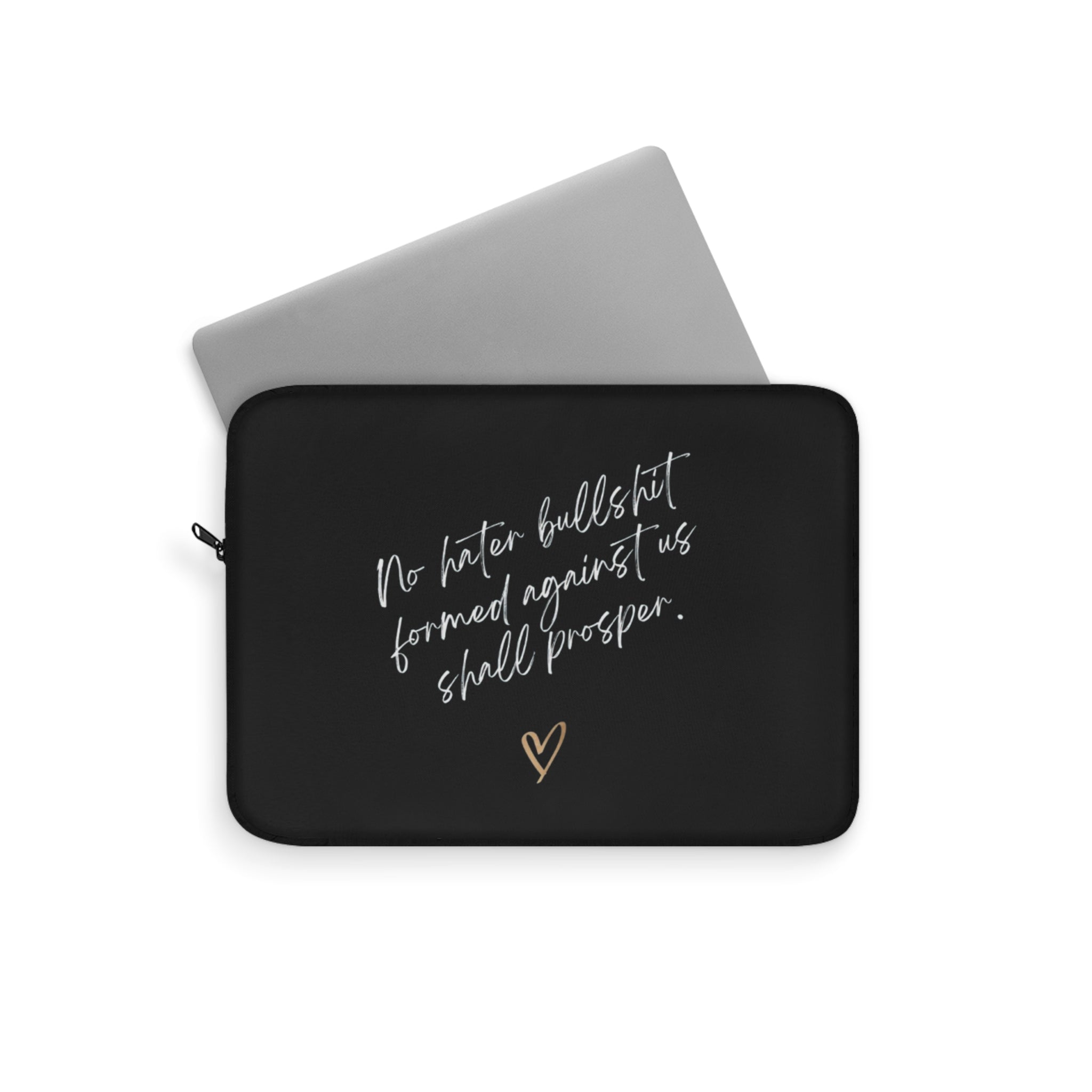 No Hater Bullshit Formed Against Us Shall Prosper Laptop Sleeve