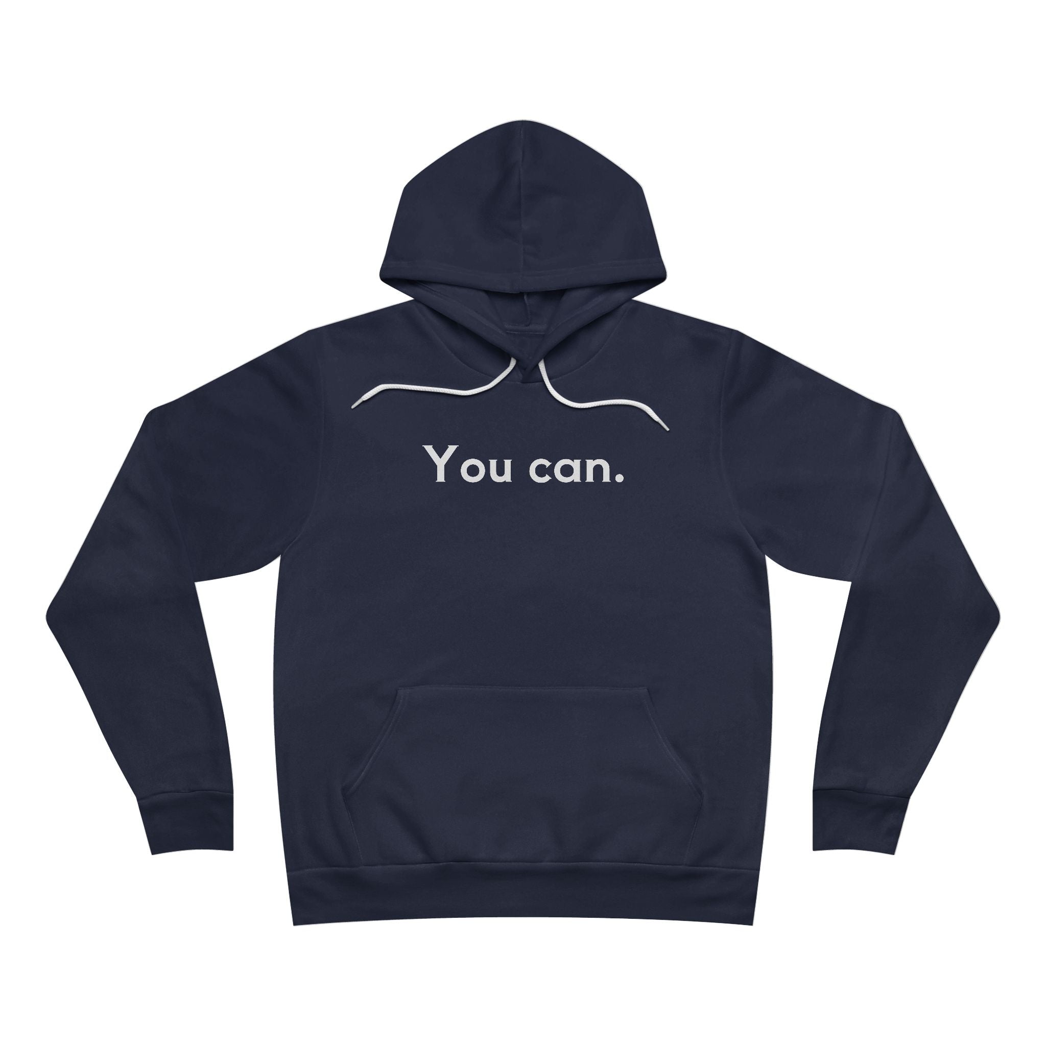 You Can Unisex Fleece Hoodie