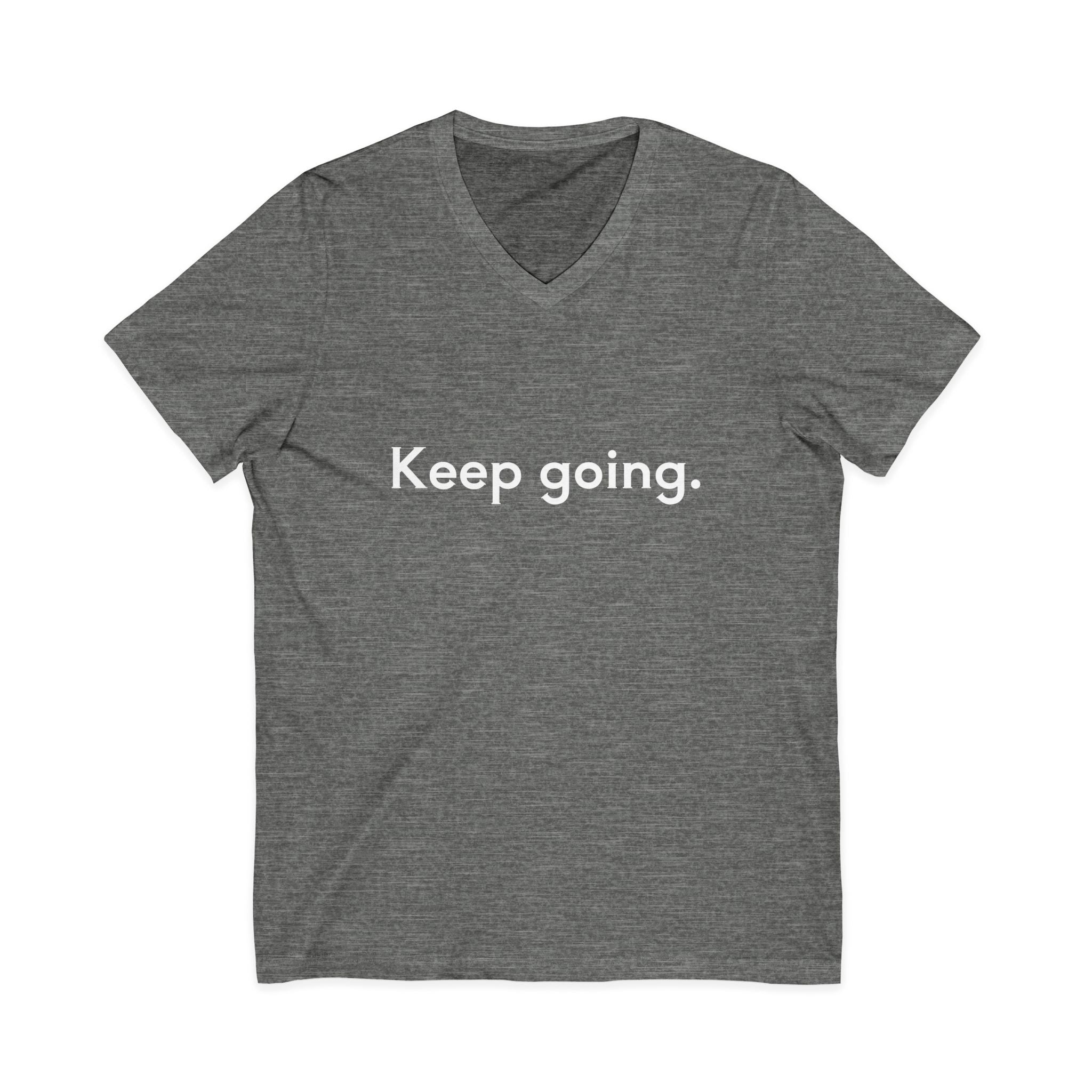Keep Going Unisex V-Neck T-Shirt