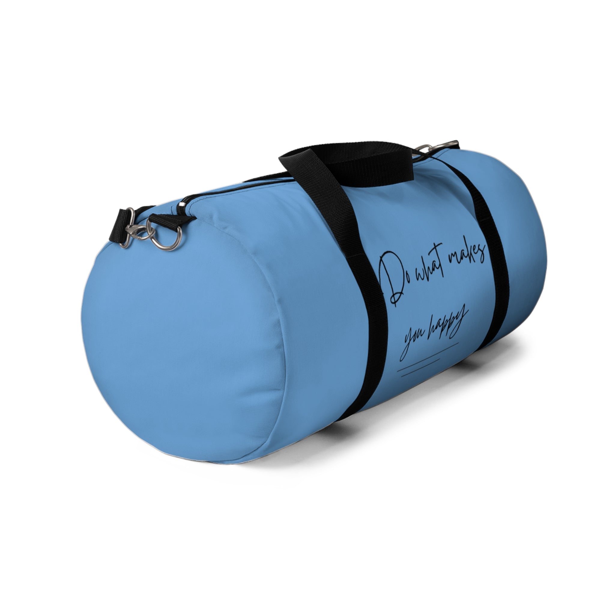 Do What Makes You Happy Duffel Bag