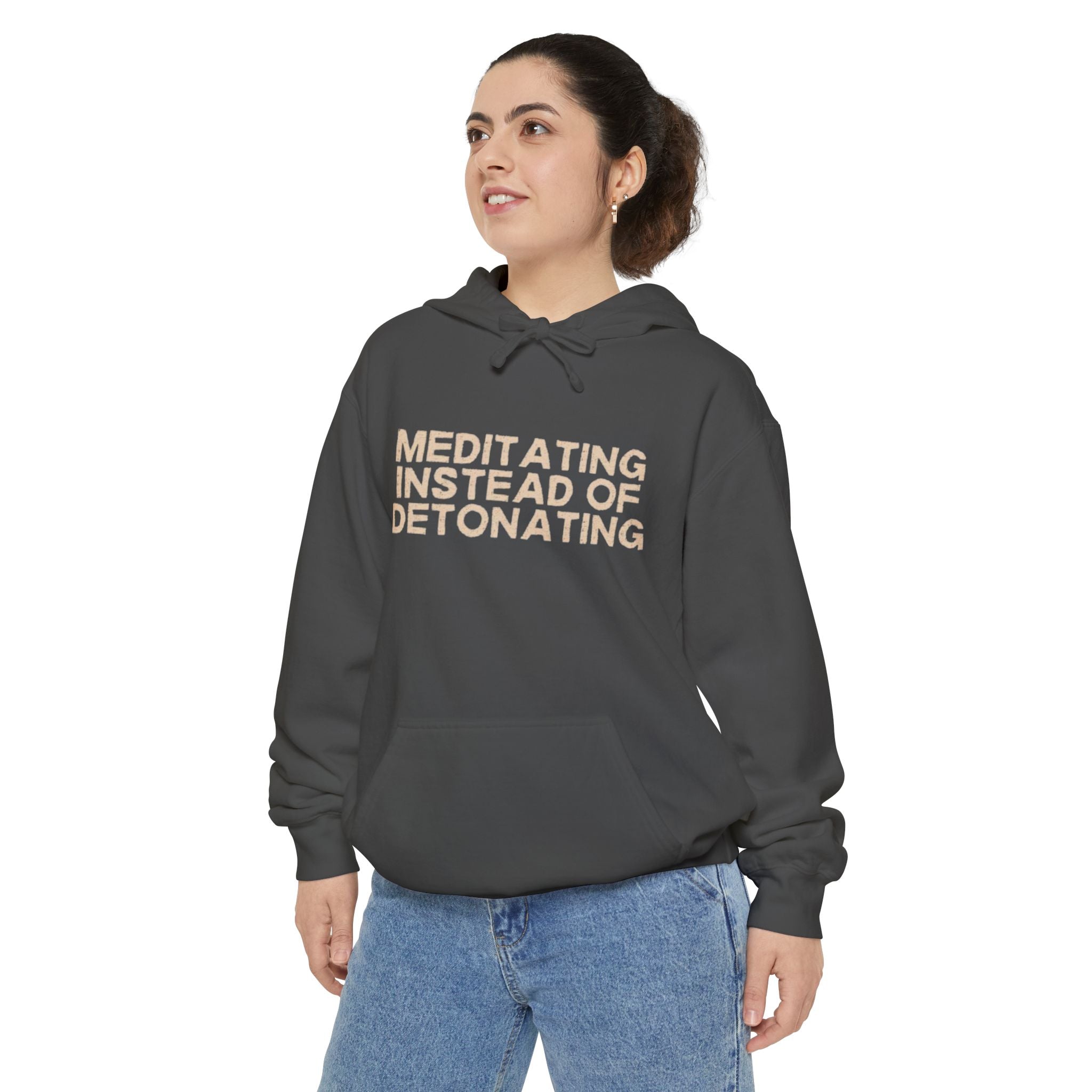 Meditating Instead of Detonating Unisex Hoodie