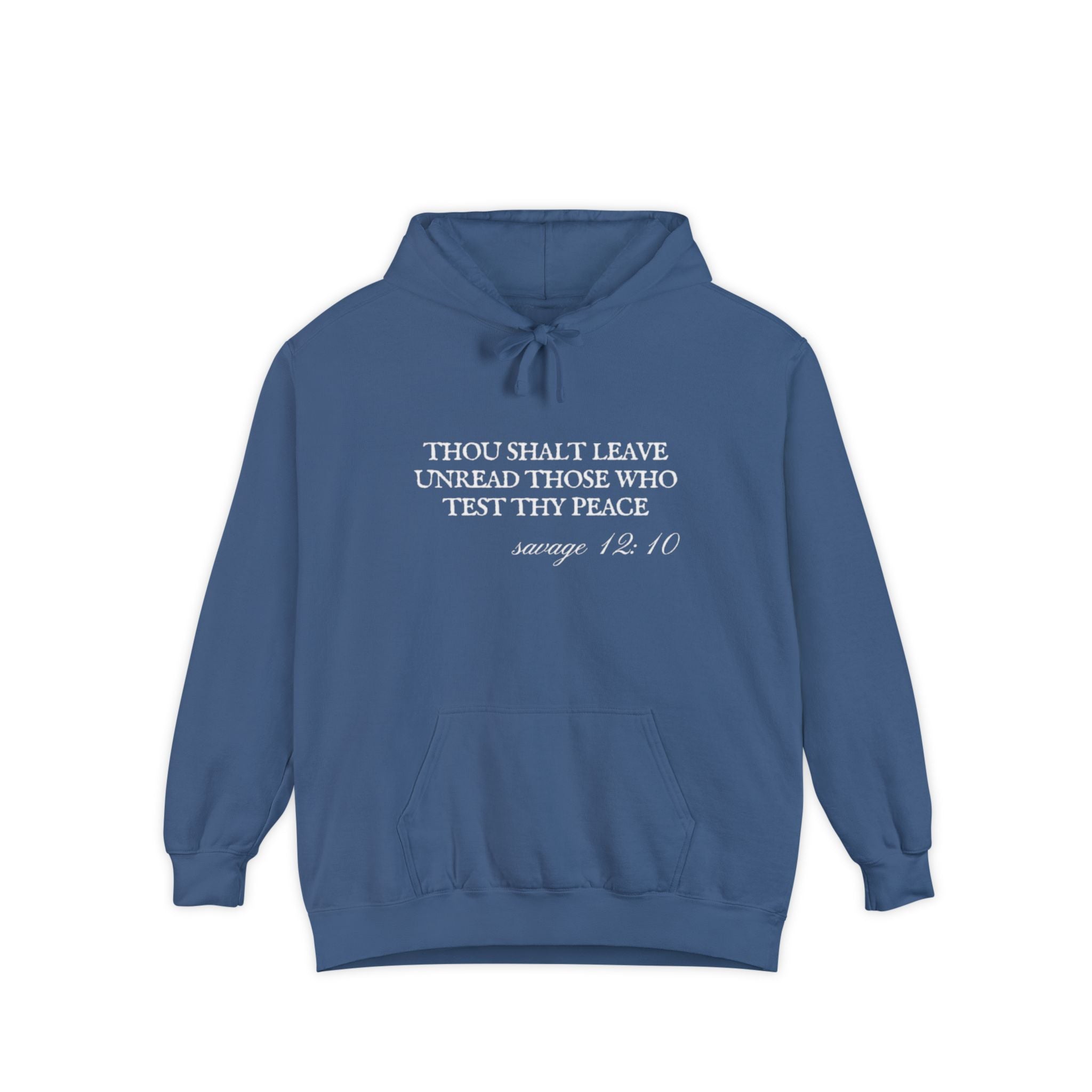Thou Shalt Leave Unread Those Who Test Thy Peace Unisex Hoodie