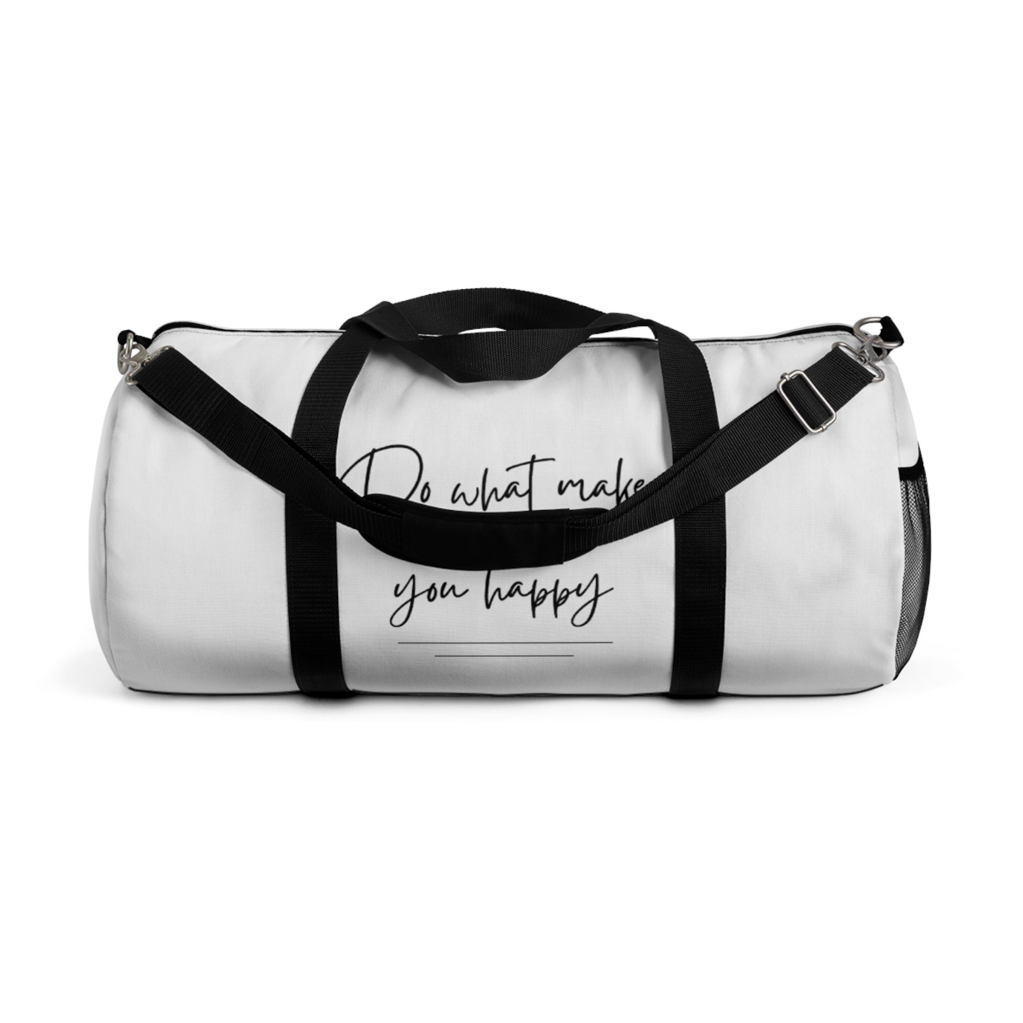 Do What Makes You Happy Duffel Bag