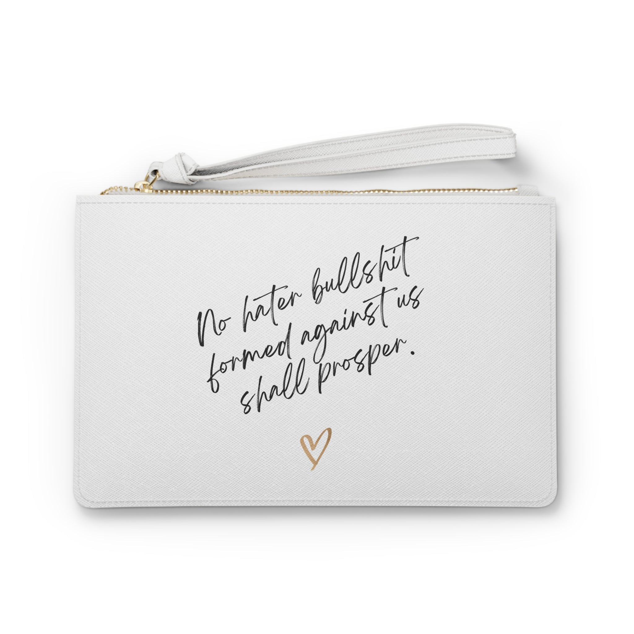 No Hater Bullshit Formed Against Us Shall Prosper Clutch Bag