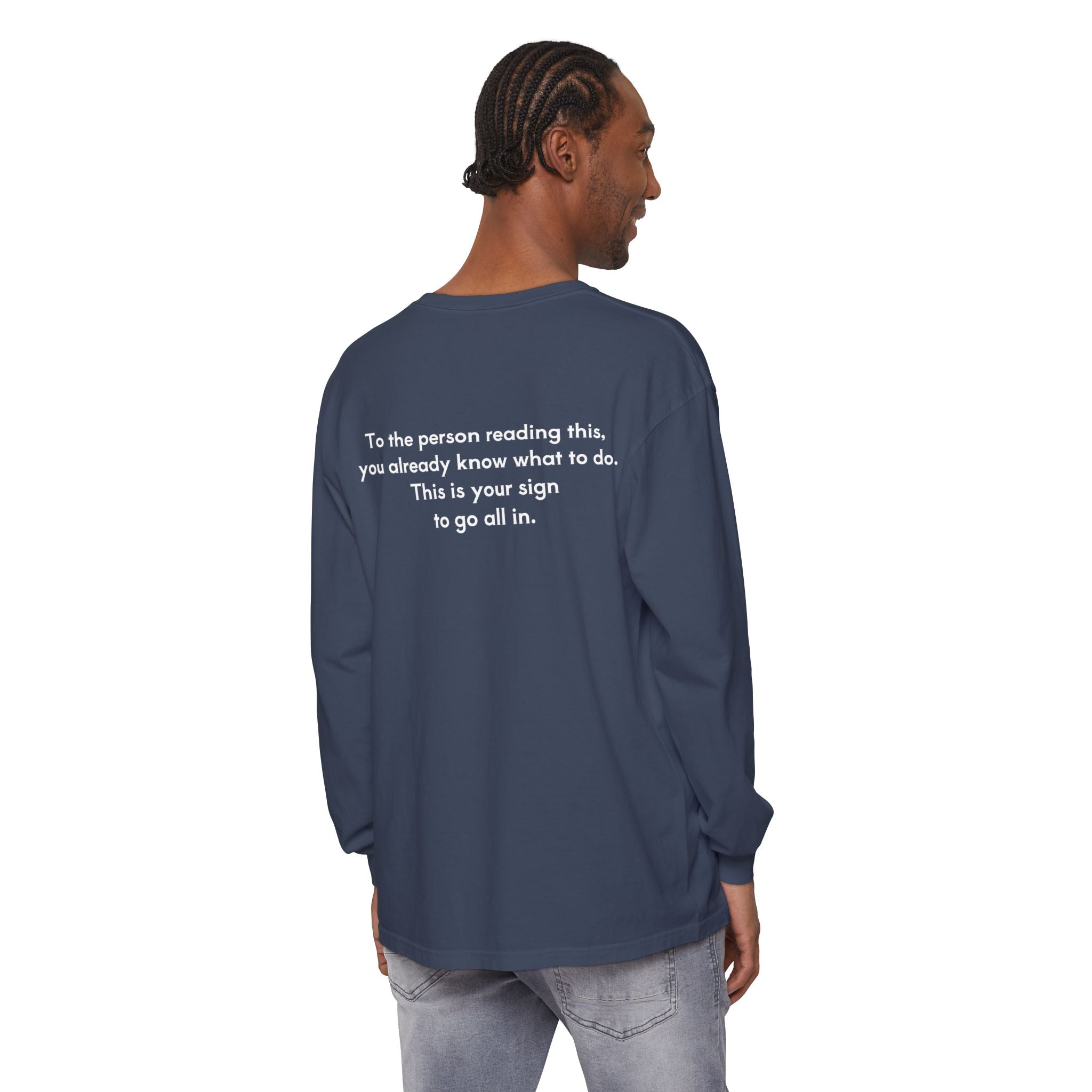 You Can Unisex Long Sleeve T-Shirt