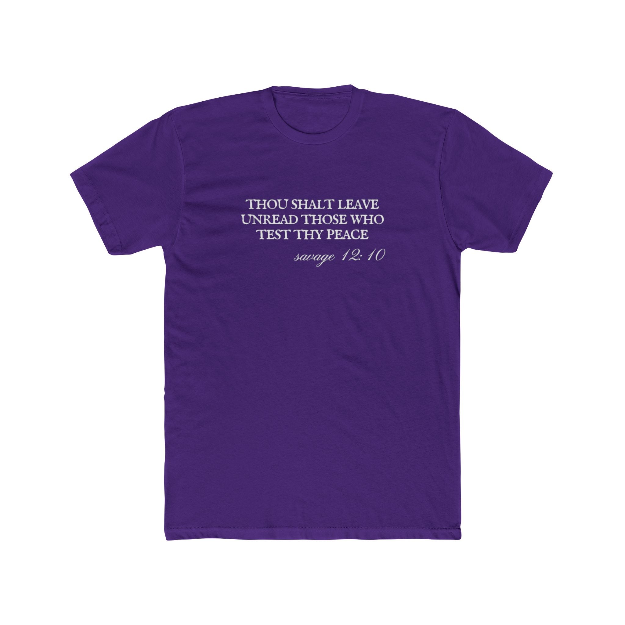 Thou Shalt Leave Unread Those Who Test Thy Peace Unisex Cotton Crew T-Shirt