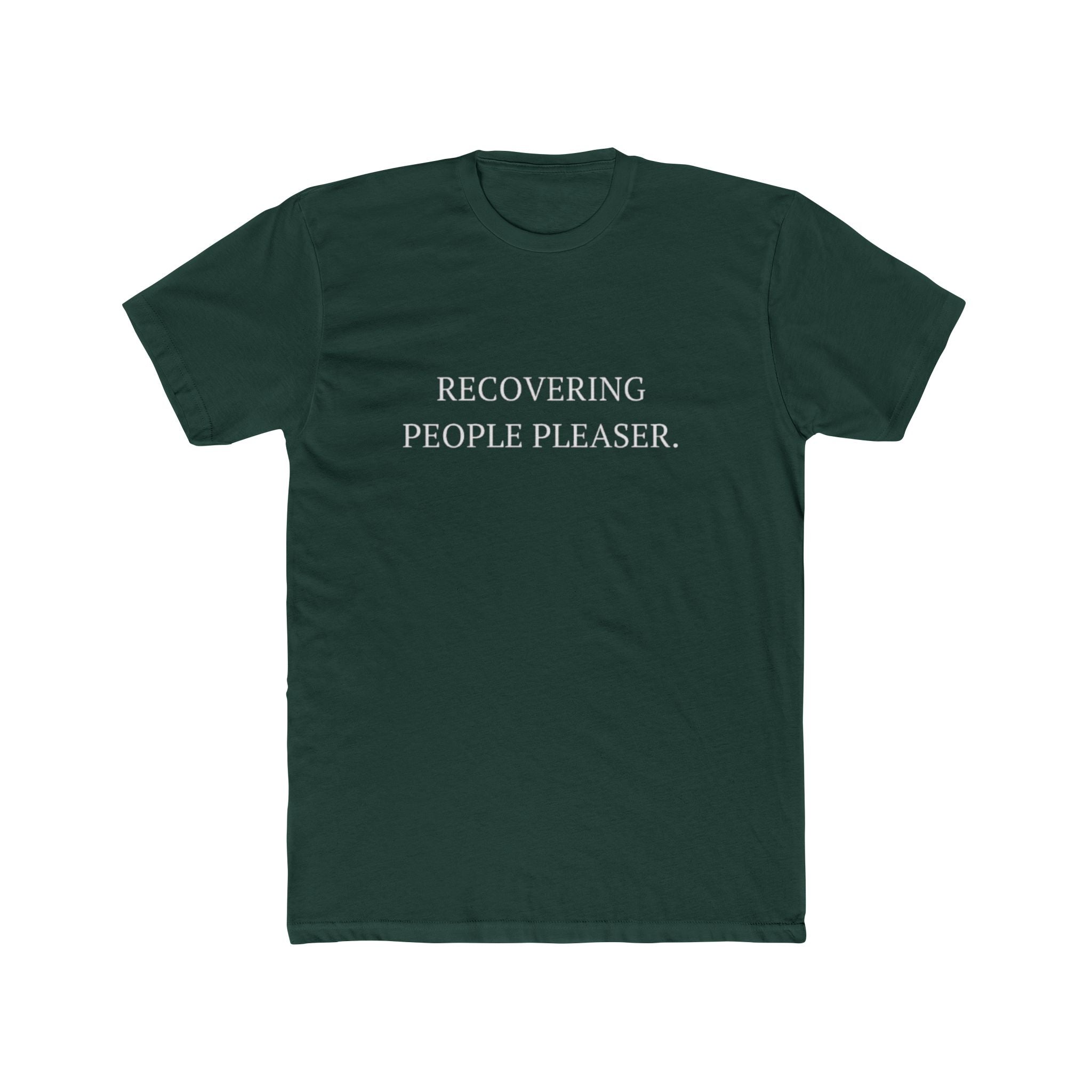 Recovering People Pleaser Unisex Cotton Crew T-Shirt
