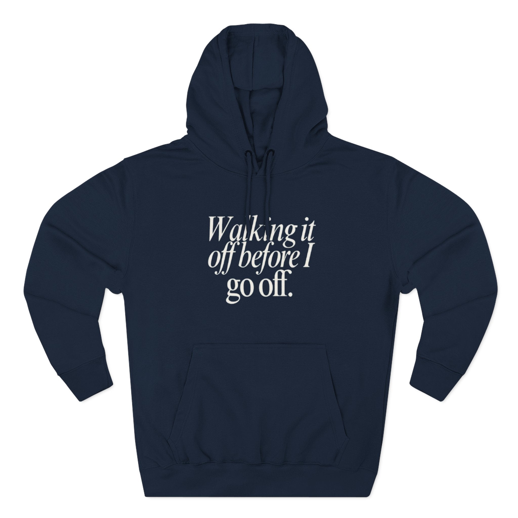 Walking It Off Before I Go Off Unisex Fleece Hoodie