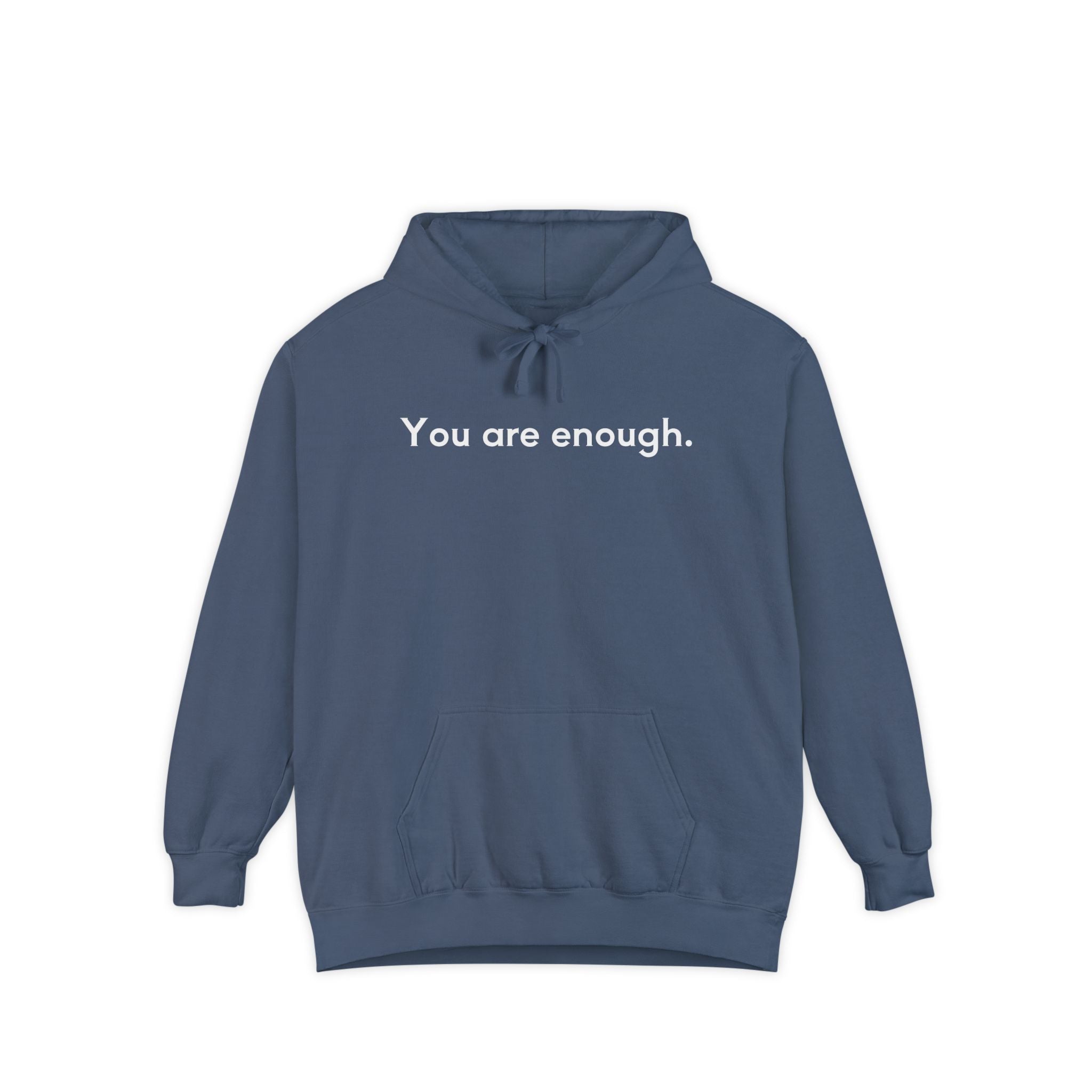 You Are Enough Unisex Hoodie