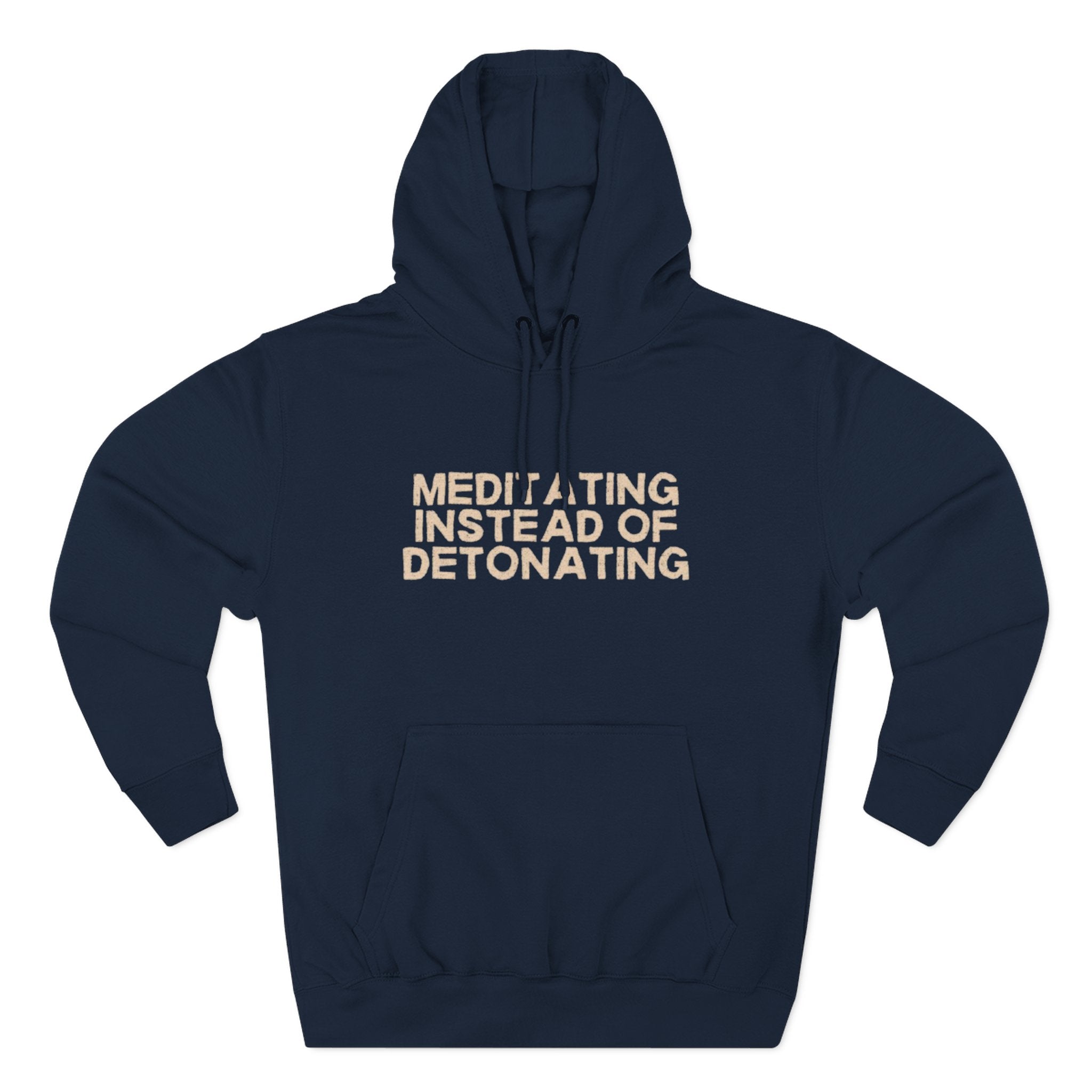 Meditating Instead of Detonating Unisex Fleece Hoodie