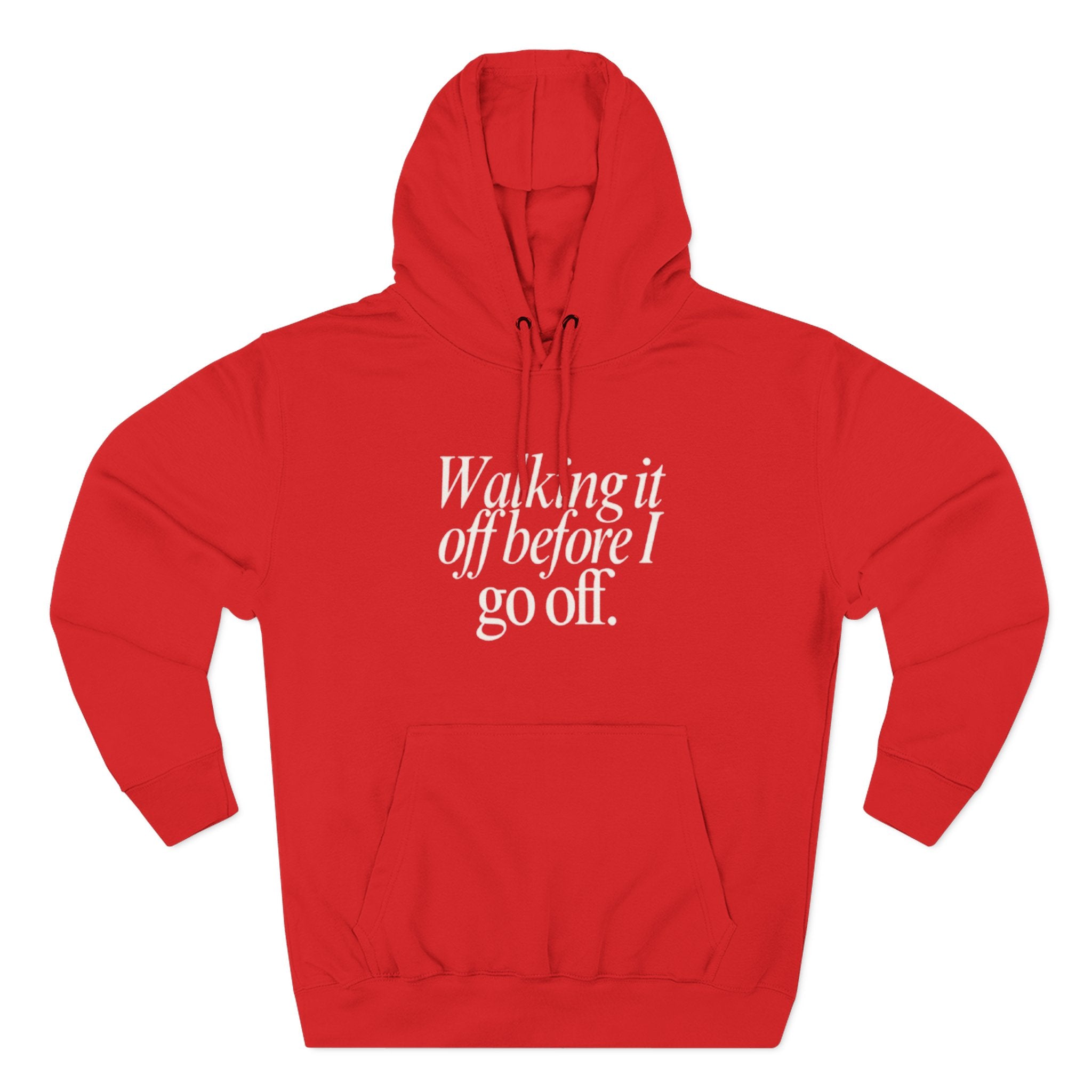 Walking It Off Before I Go Off Unisex Fleece Hoodie