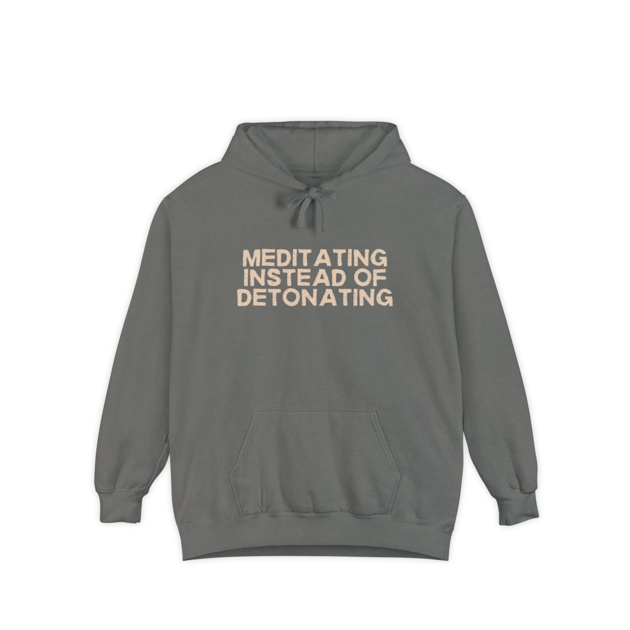 Meditating Instead of Detonating Unisex Hoodie