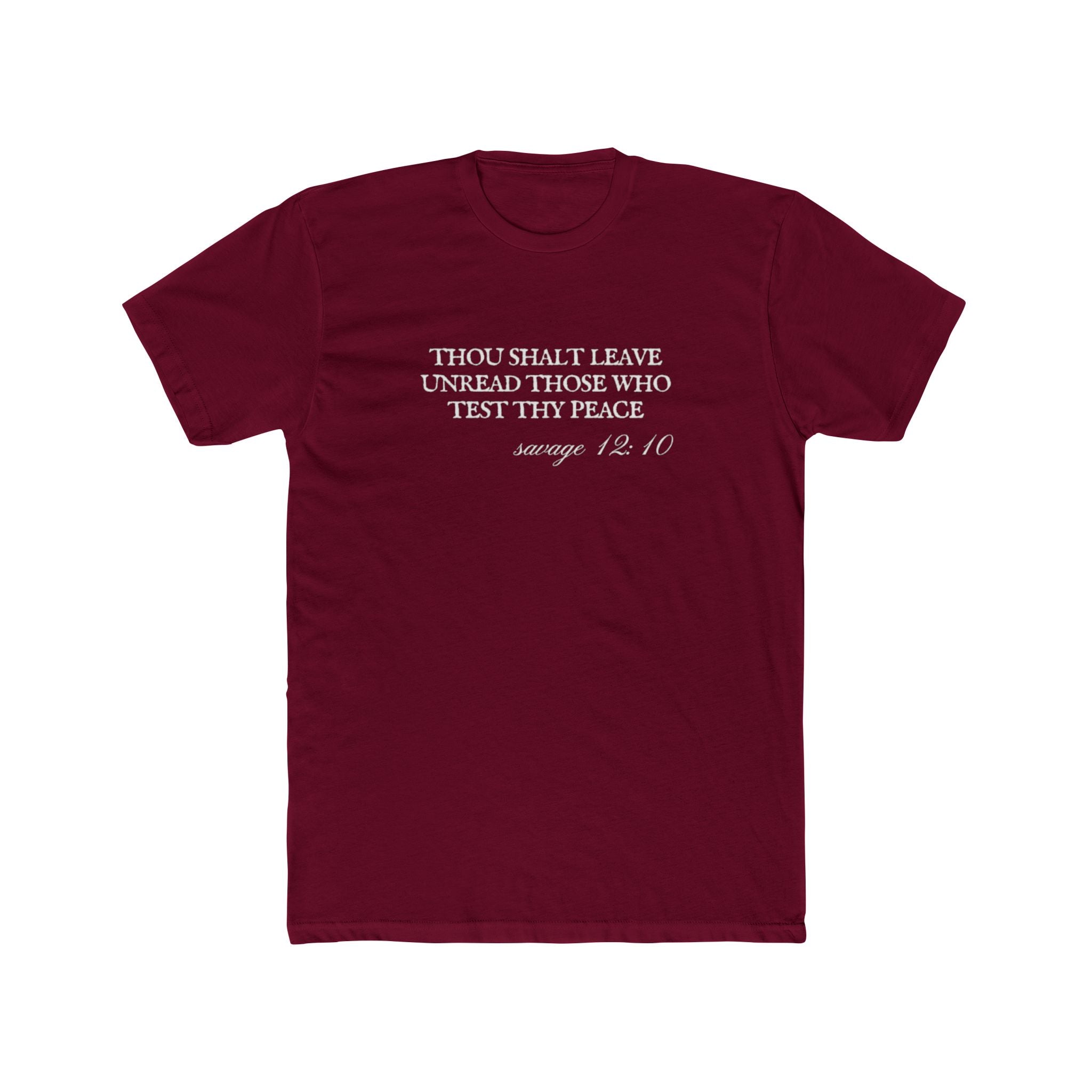 Thou Shalt Leave Unread Those Who Test Thy Peace Unisex Cotton Crew T-Shirt