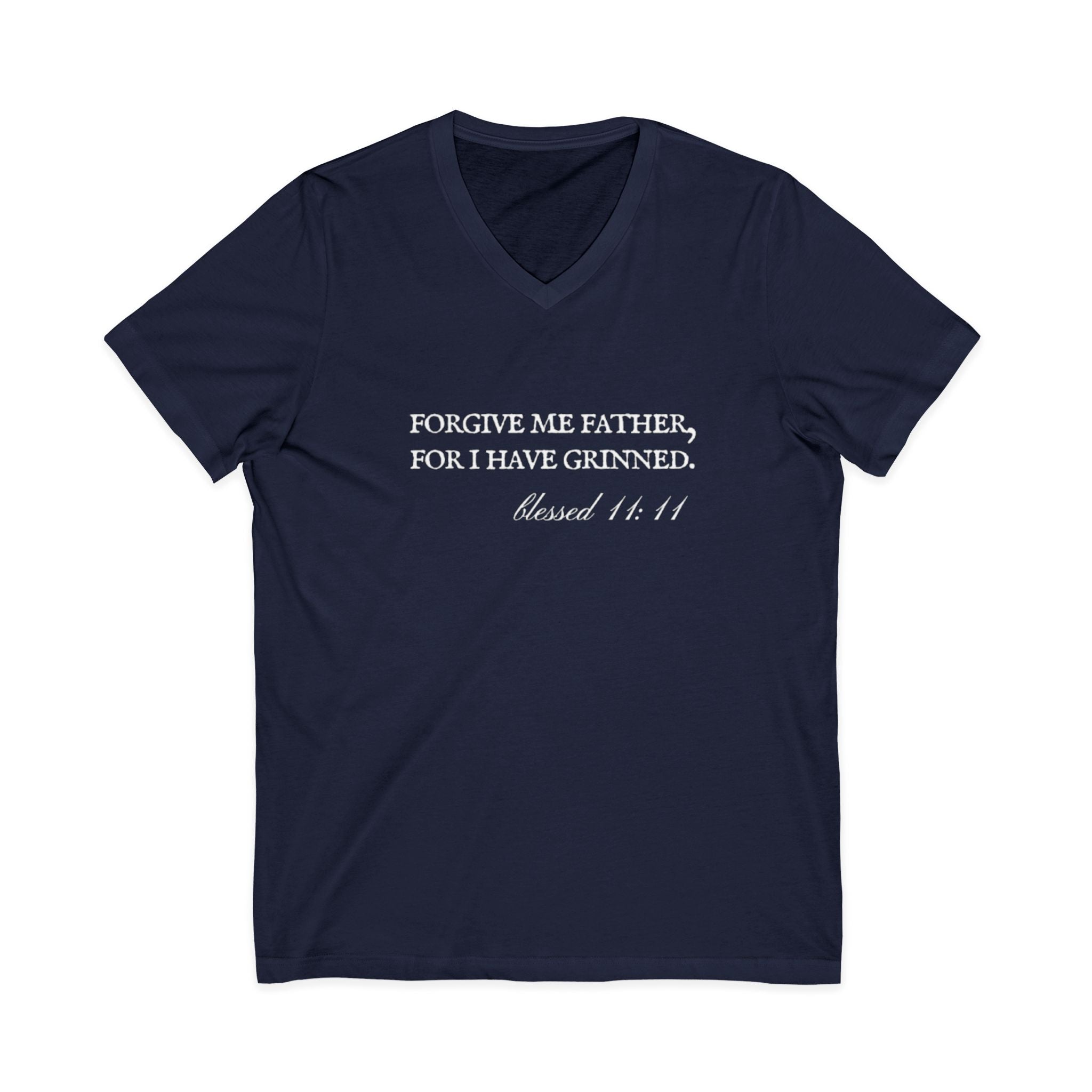 Forgive Me Father, For I Have Grinned Unisex V-Neck T-Shirt
