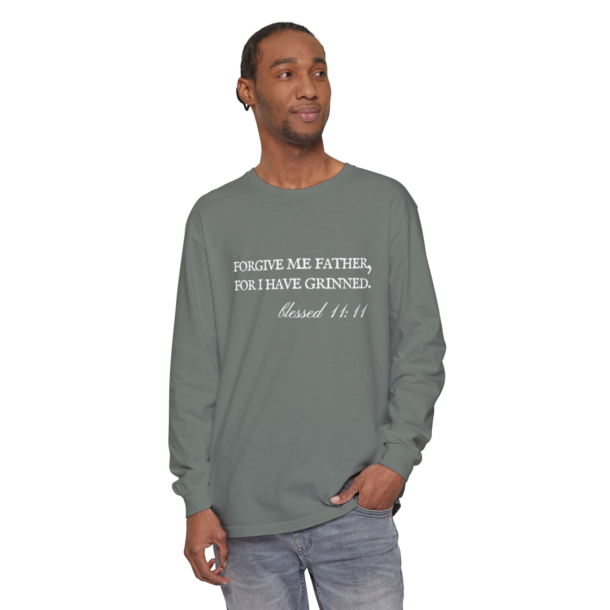 Forgive Me Father, For I Have Grinned Unisex Long Sleeve T-Shirt