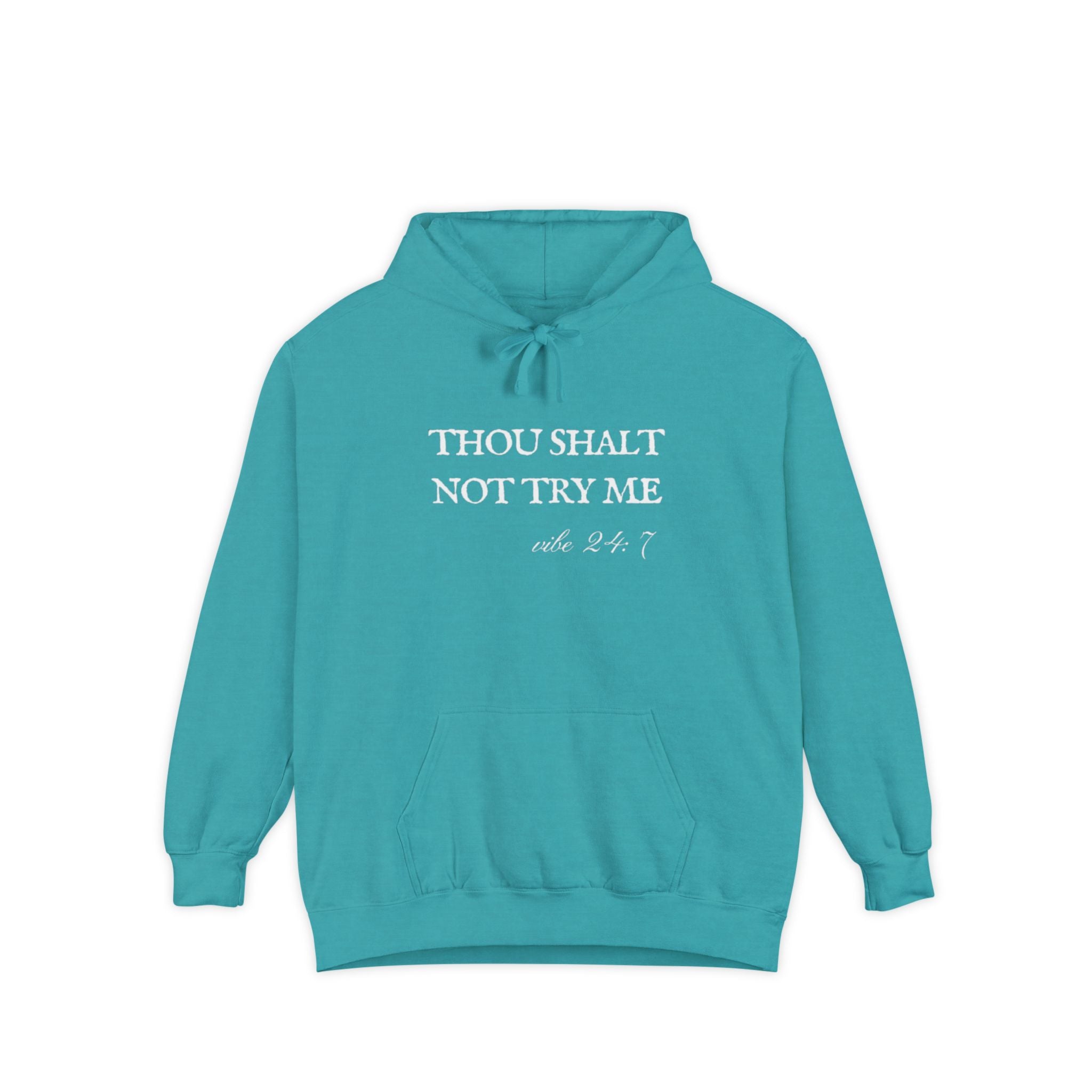 Thou Shalt Not Try Me Unisex Hoodie