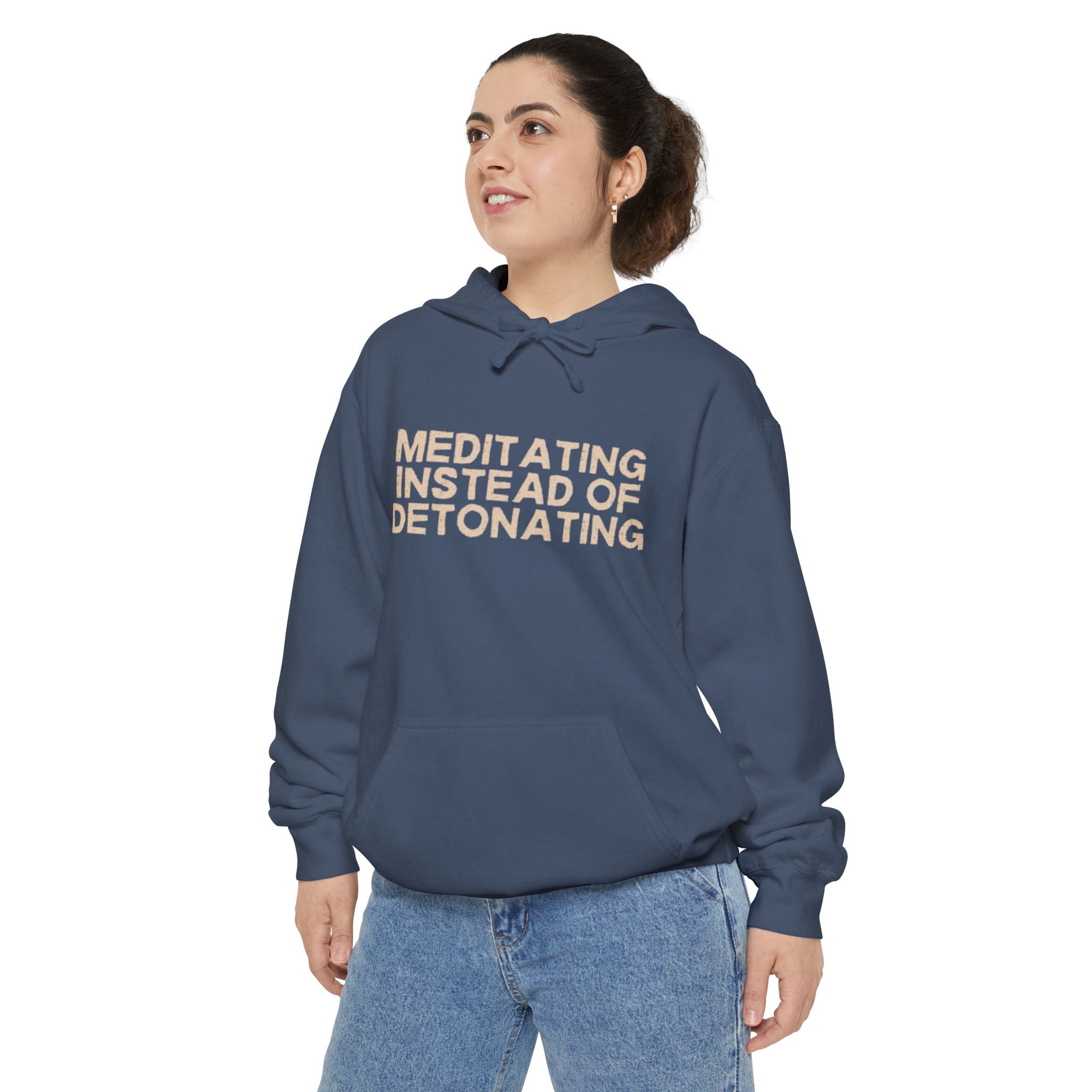 Meditating Instead of Detonating Unisex Hoodie