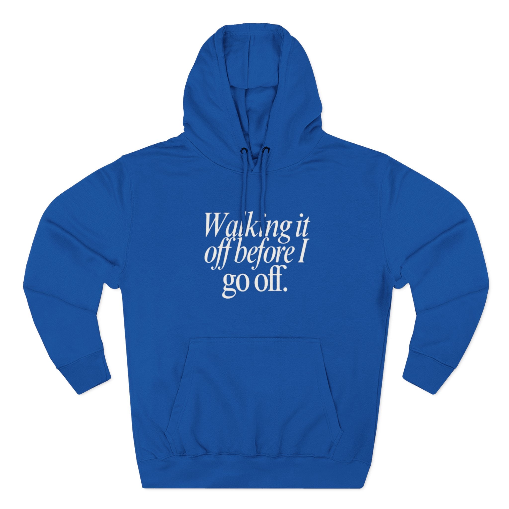 Walking It Off Before I Go Off Unisex Fleece Hoodie