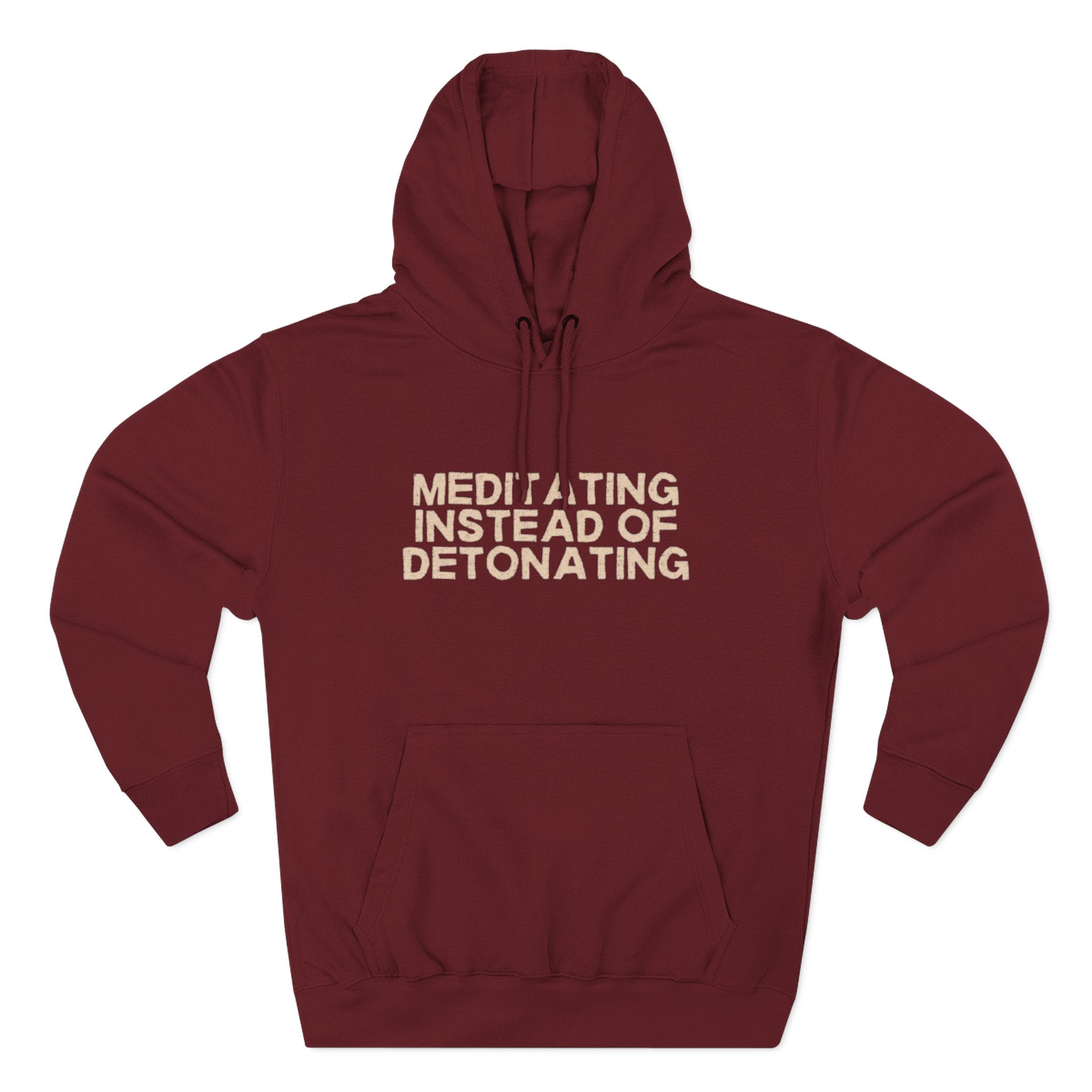 Meditating Instead of Detonating Unisex Fleece Hoodie