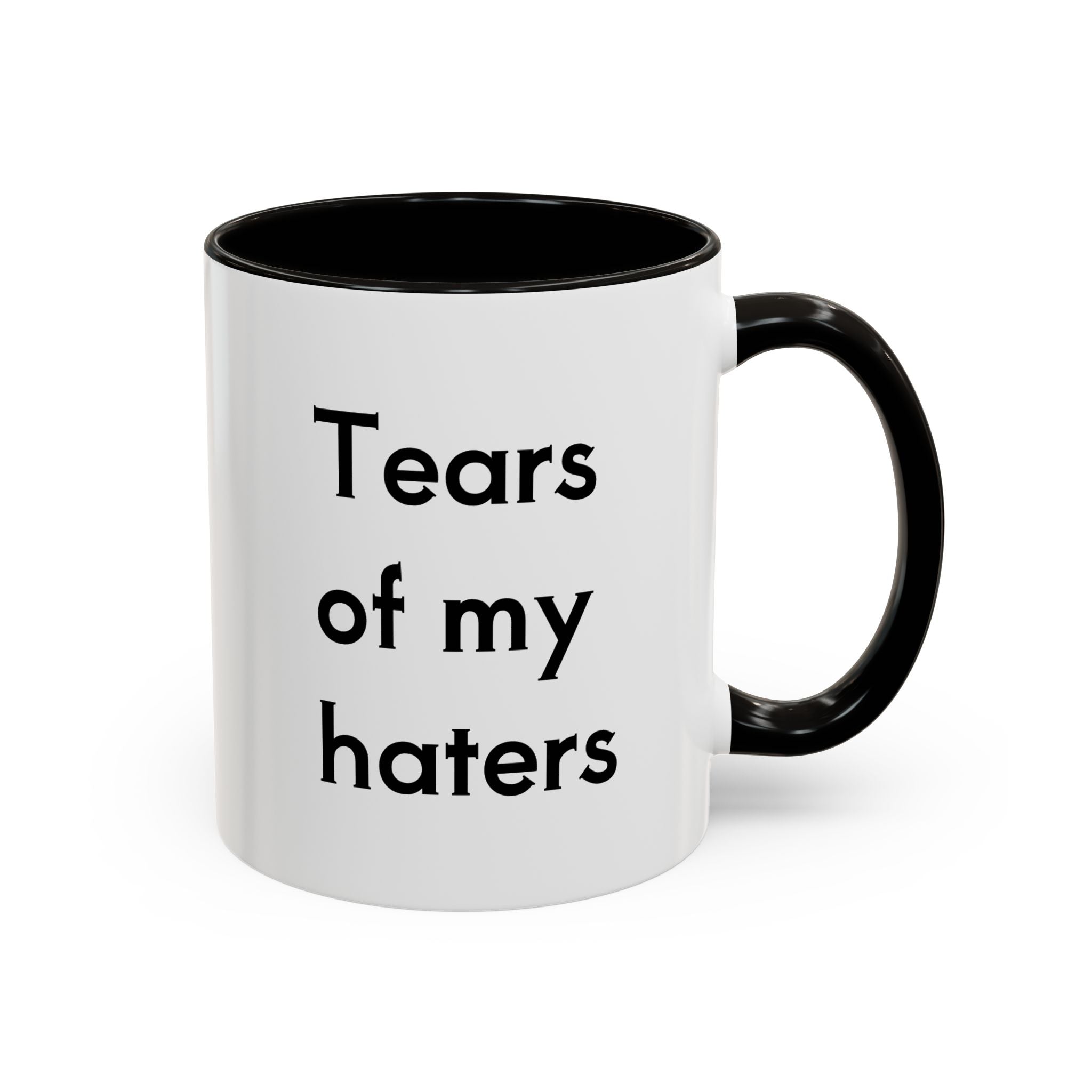 Tears Of My Haters 11oz, 15oz