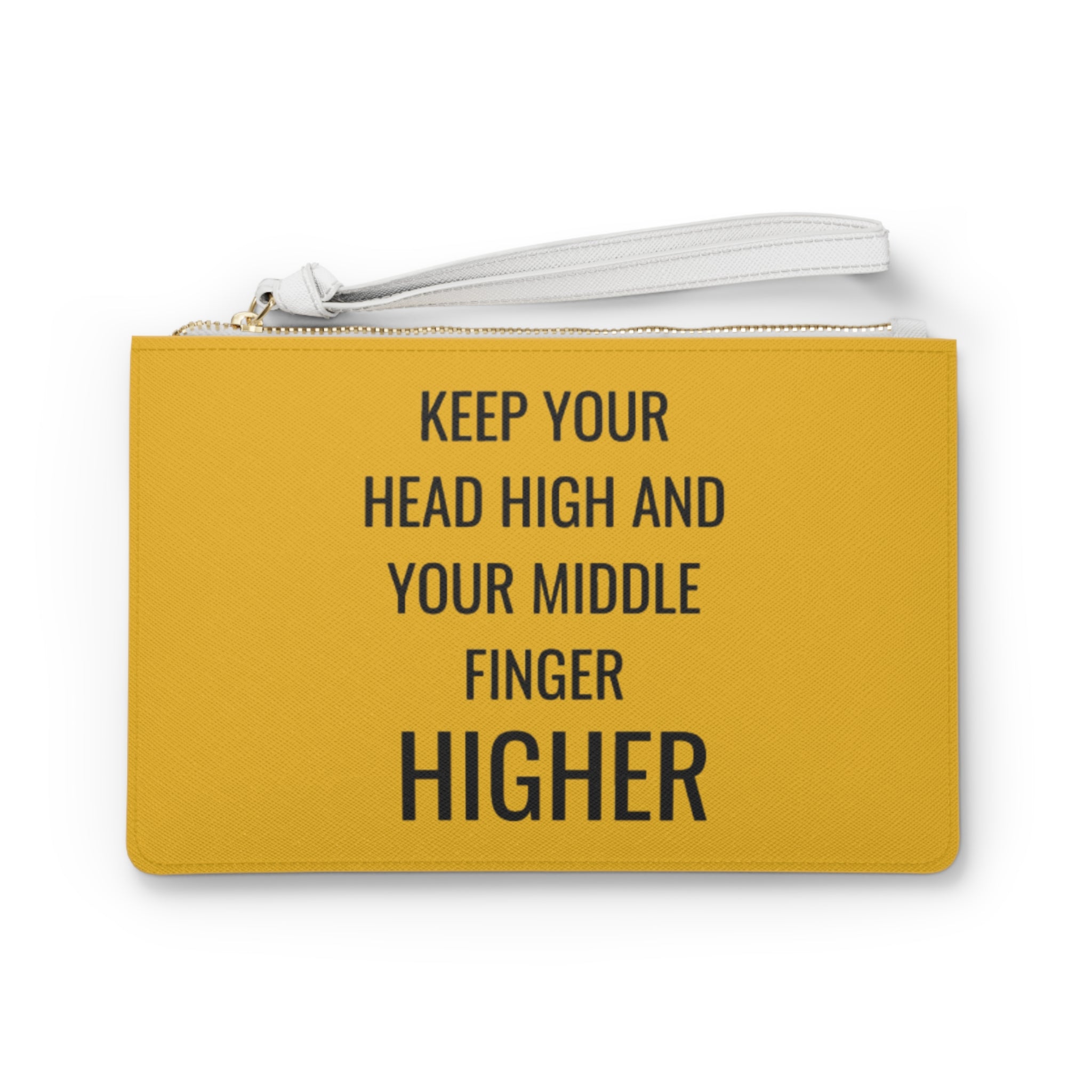 Keep Your Head High And Your Middle Finger Higher Clutch Bag