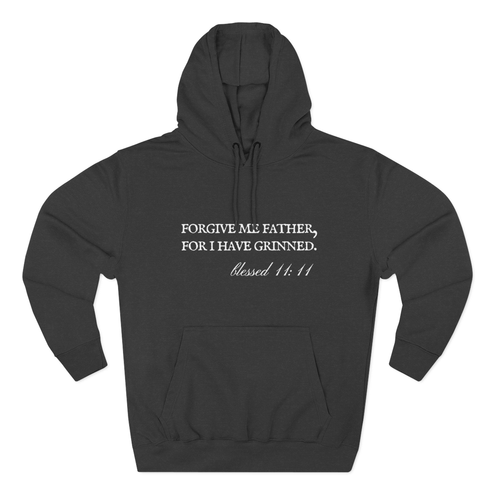 Forgive Me Father, For I Have Grinned Unisex Fleece Hoodie