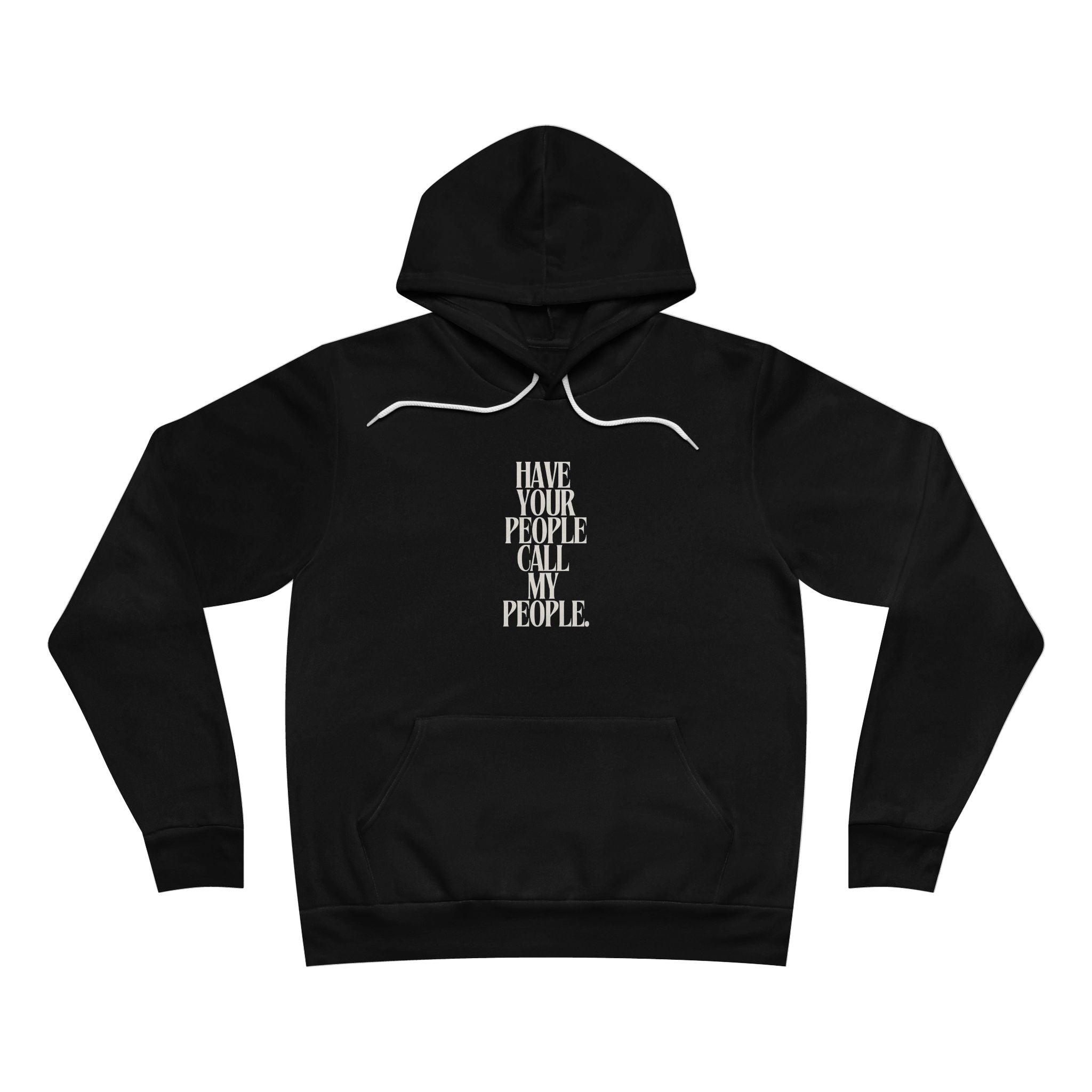 Have Your People Call My People Unisex Fleece Hoodie