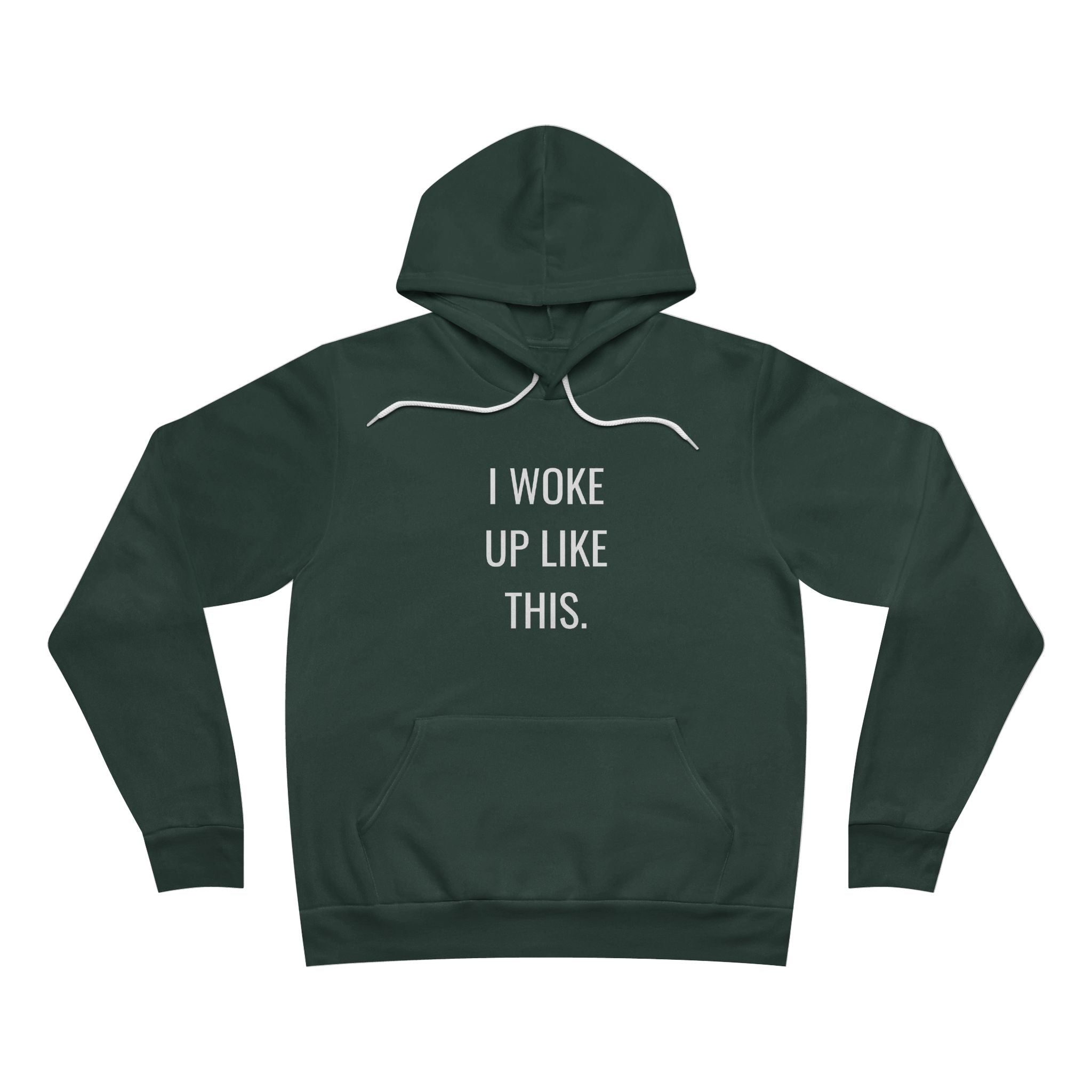 I Woke Up Like Unisex Fleece Hoodie