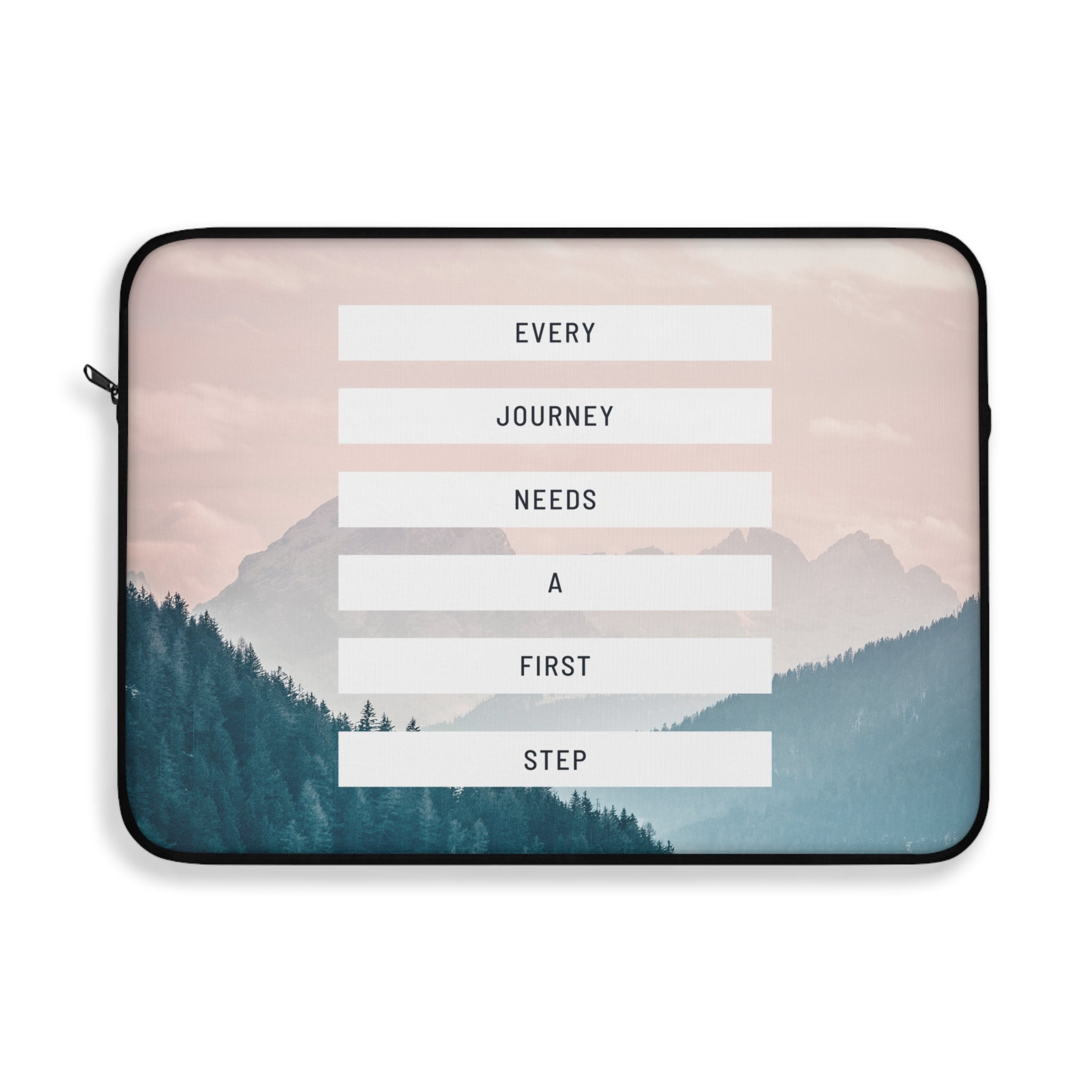 Every Journey Needs A First Step Laptop Sleeve