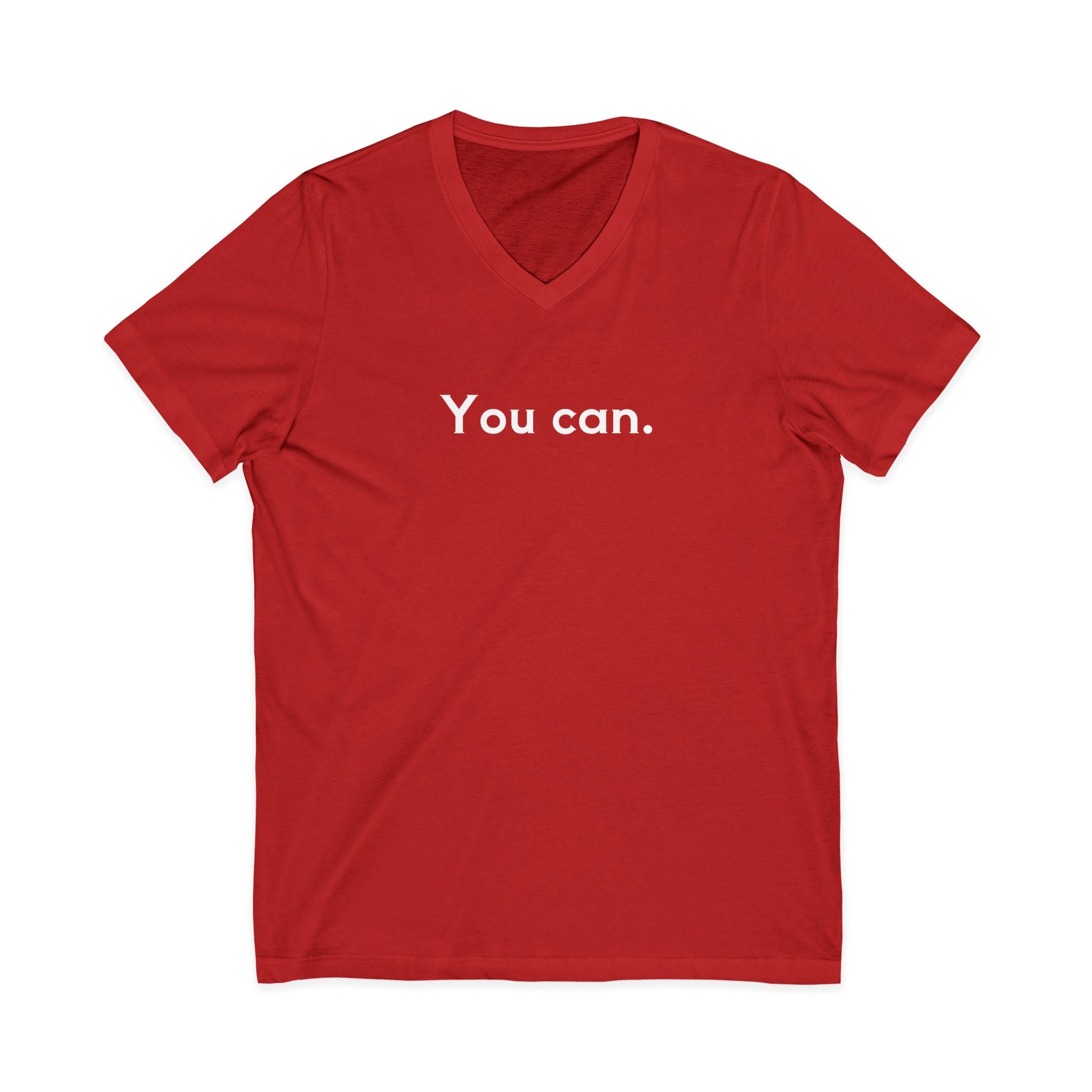 You Can Unisex V-Neck T-Shirt