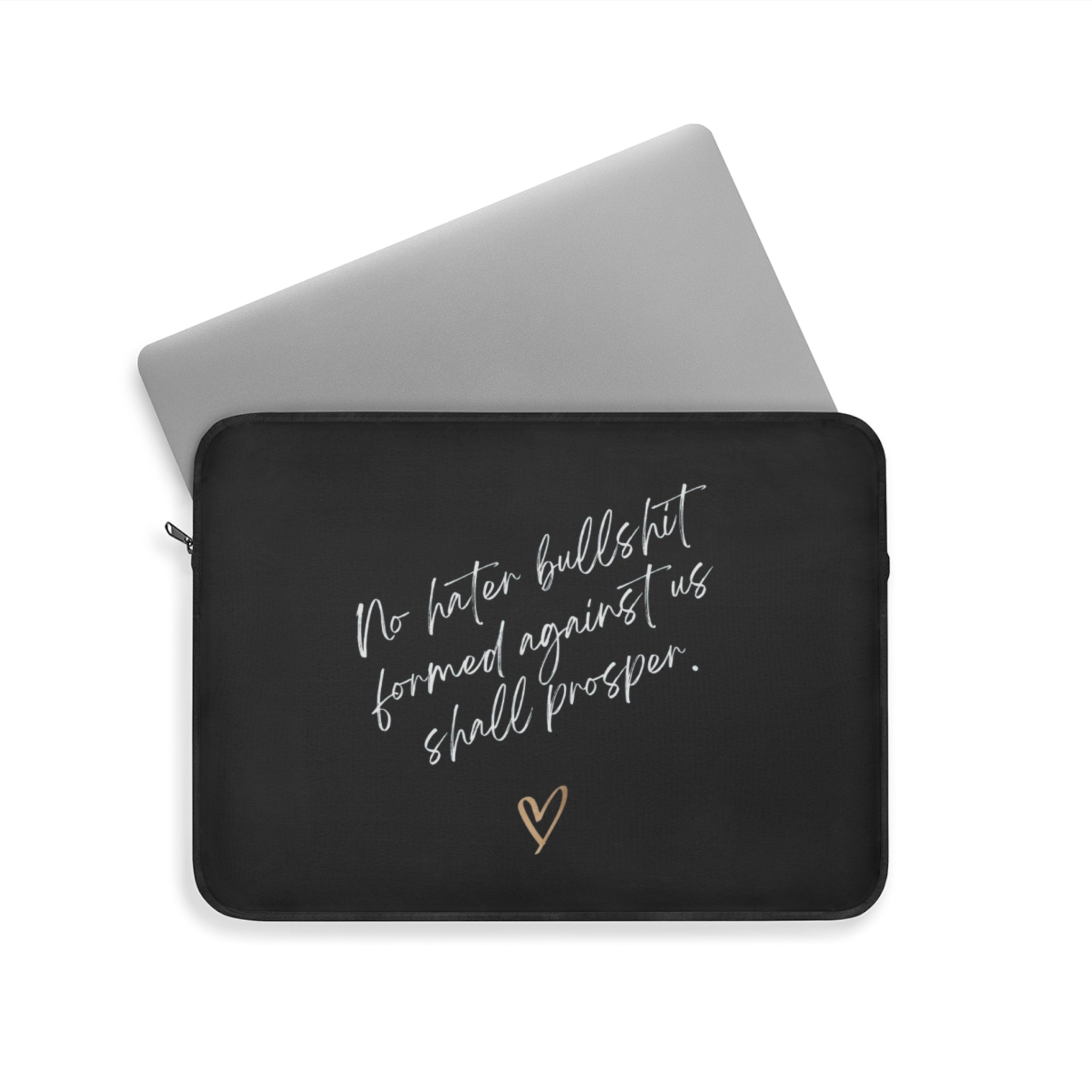 No Hater Bullshit Formed Against Us Shall Prosper Laptop Sleeve