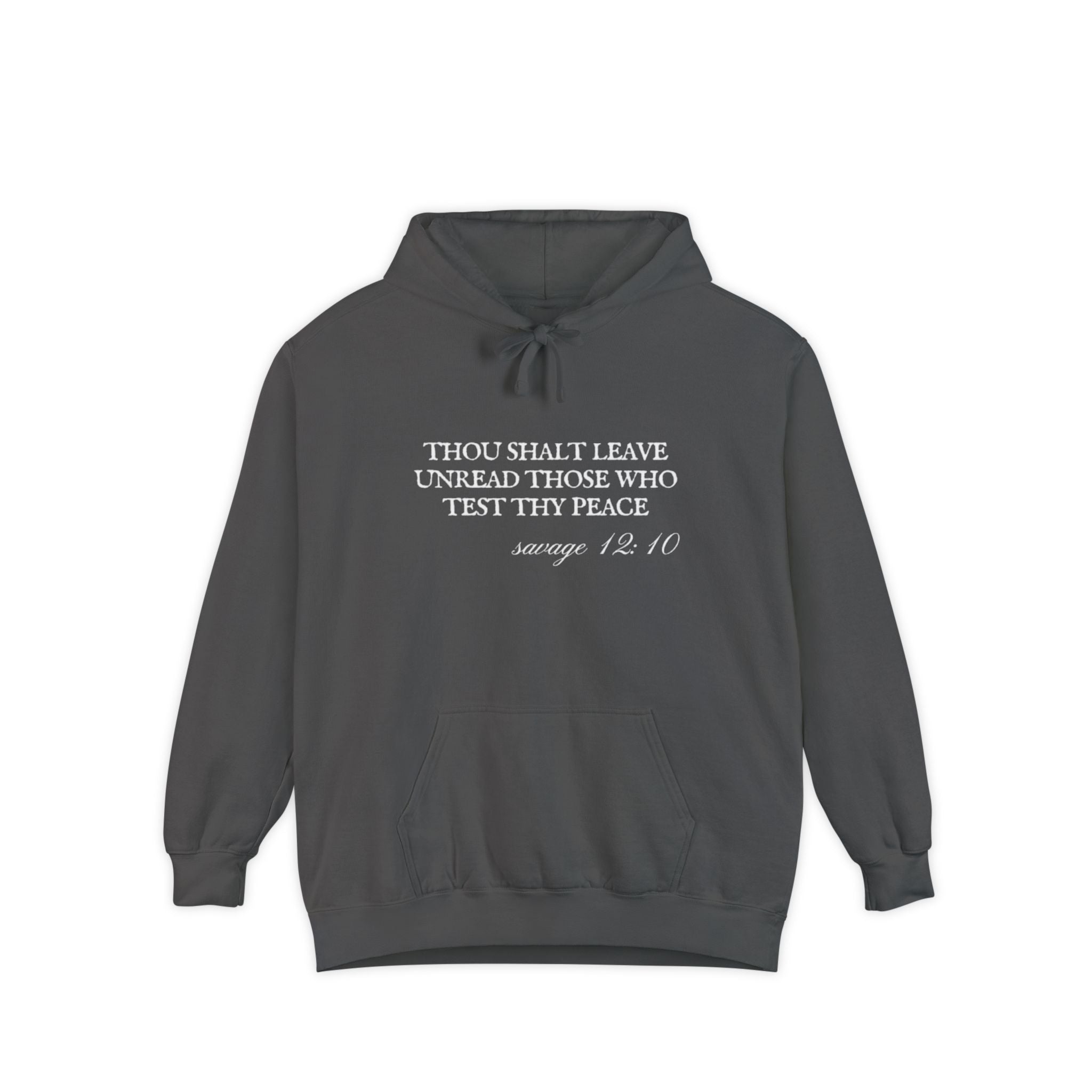 Thou Shalt Leave Unread Those Who Test Thy Peace Unisex Hoodie