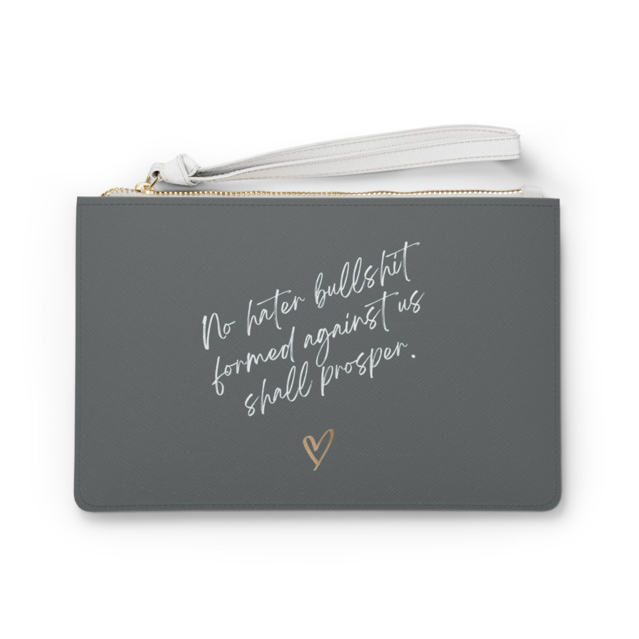 No Hater Bullshit Formed Against Us Shall Prosper Clutch Bag