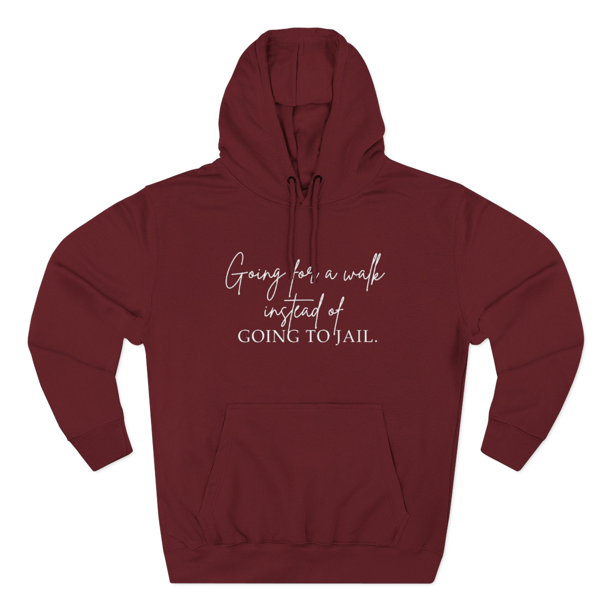 Going for a Walk Instead of Going to Jail Unisex Fleece Hoodie