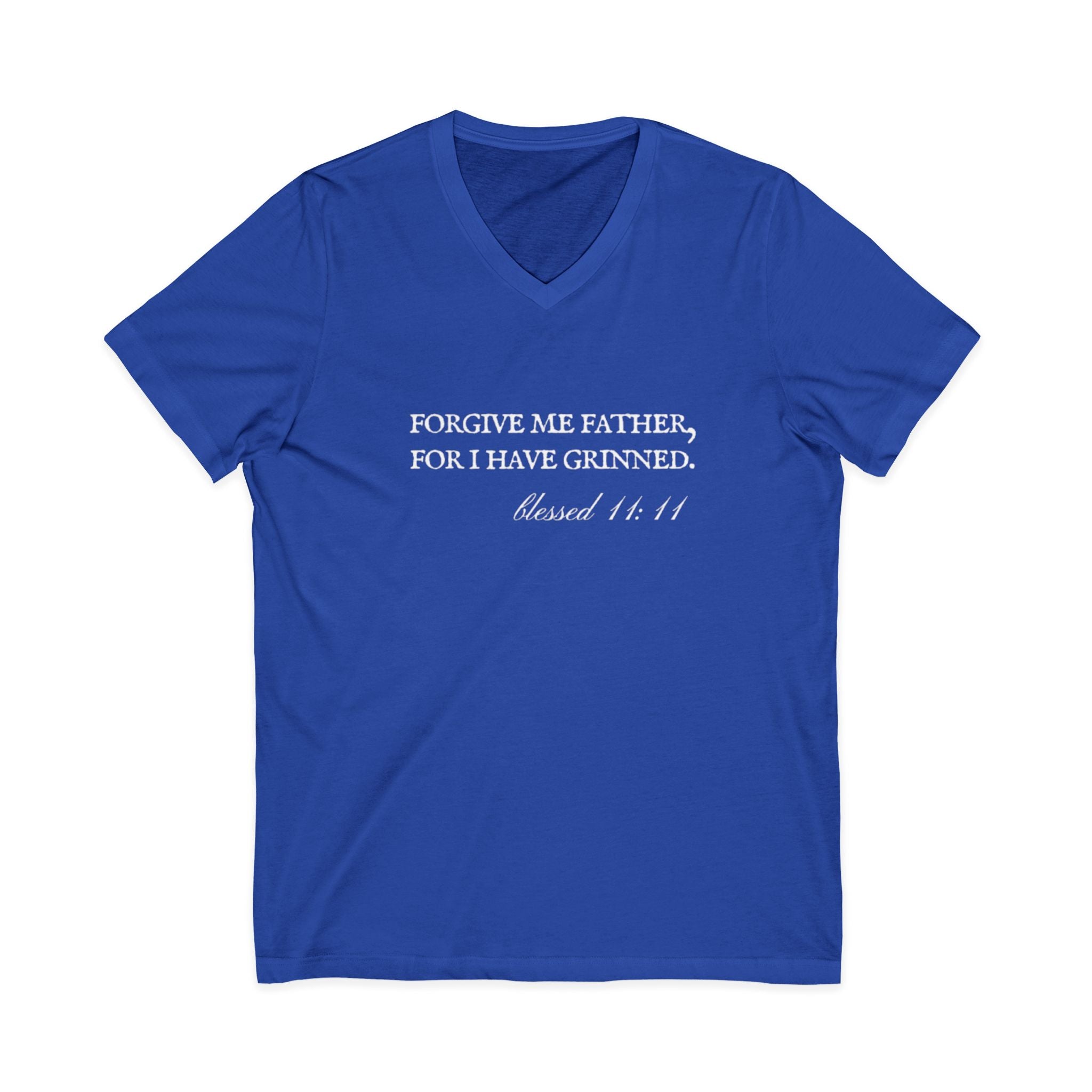 Forgive Me Father, For I Have Grinned Unisex V-Neck T-Shirt