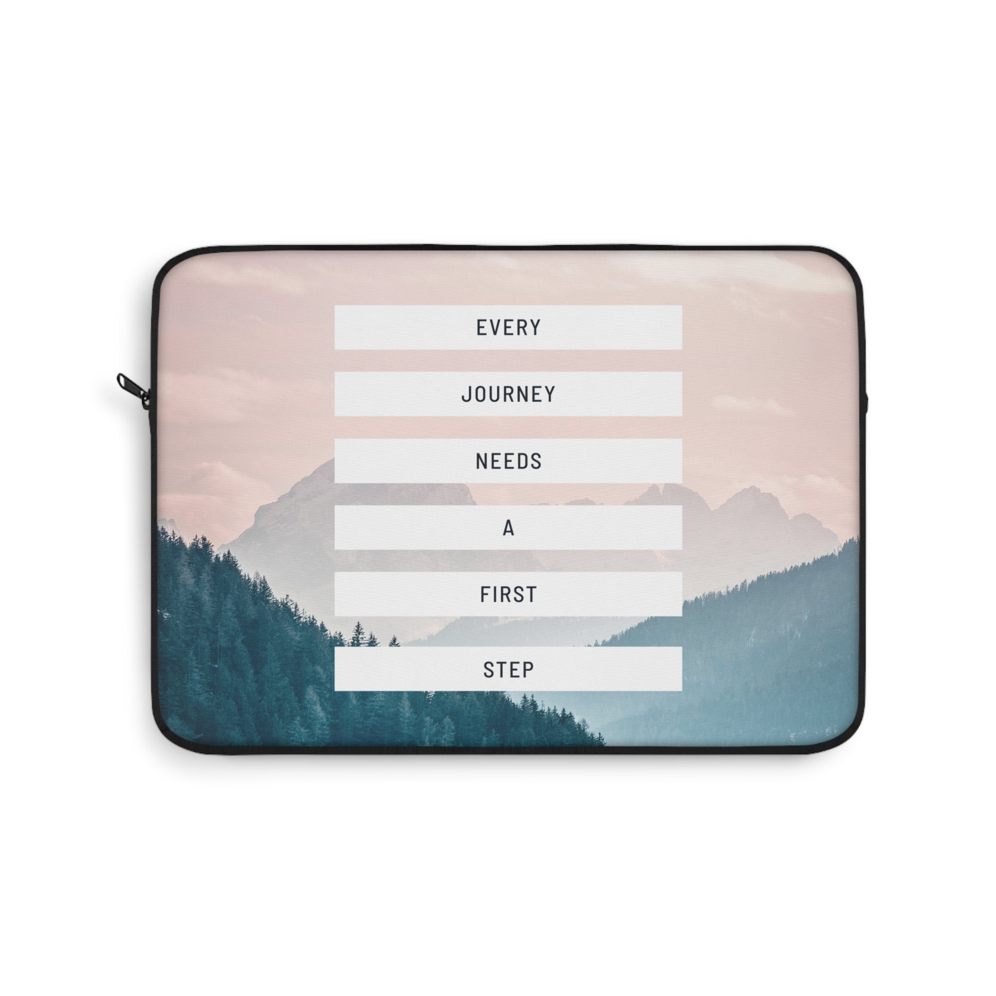 Every Journey Needs A First Step Laptop Sleeve