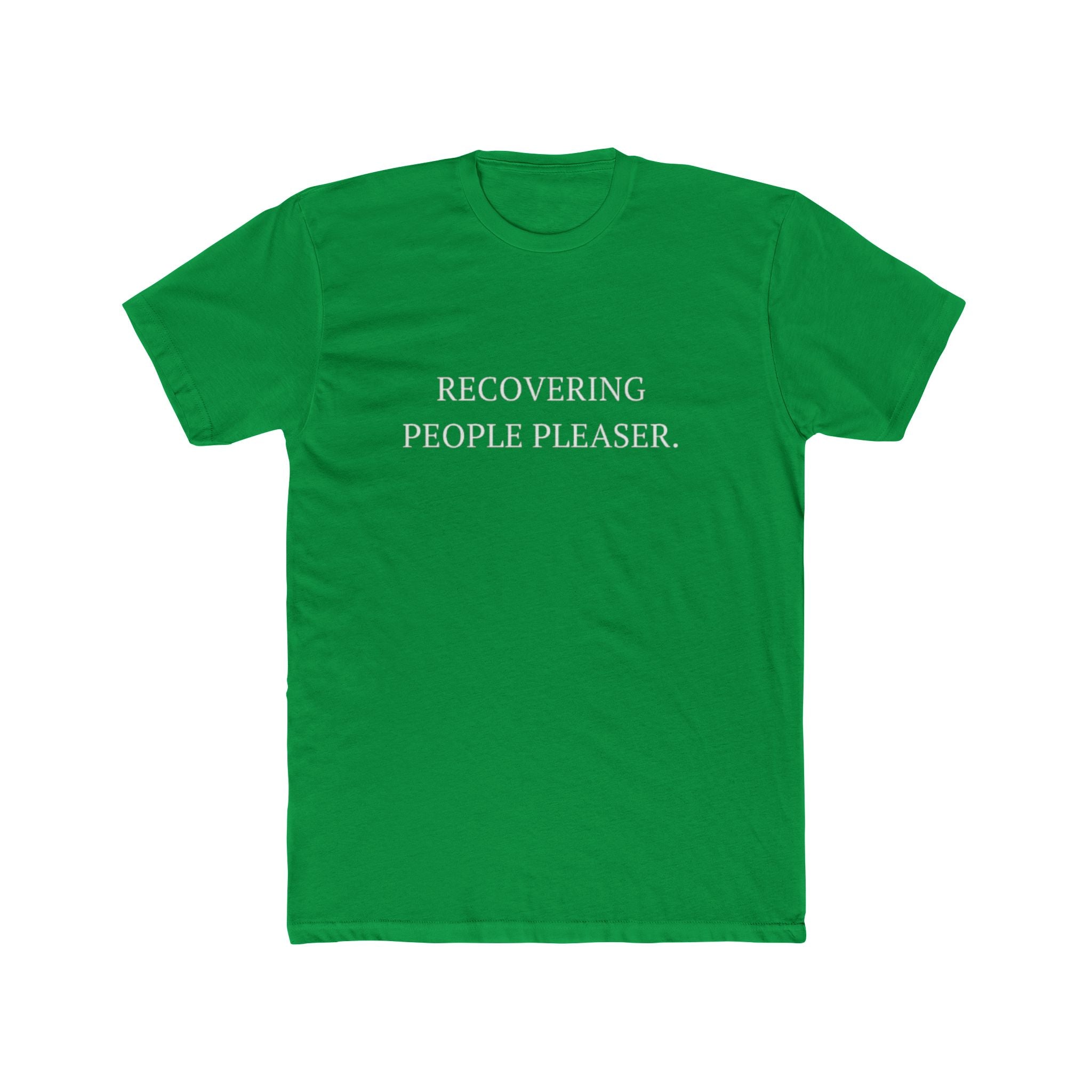 Recovering People Pleaser Unisex Cotton Crew T-Shirt