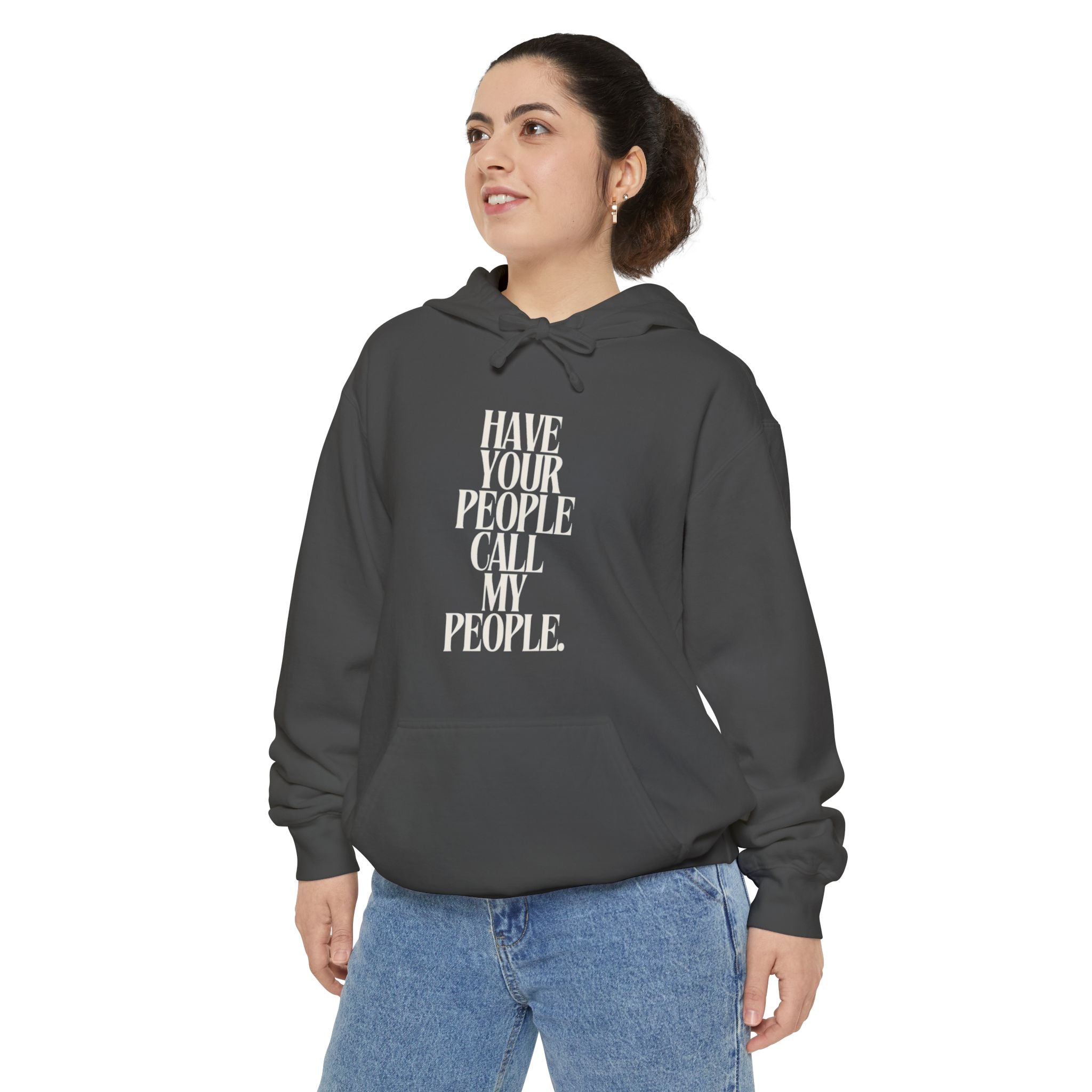 Have Your People Call My People Unisex Hoodie