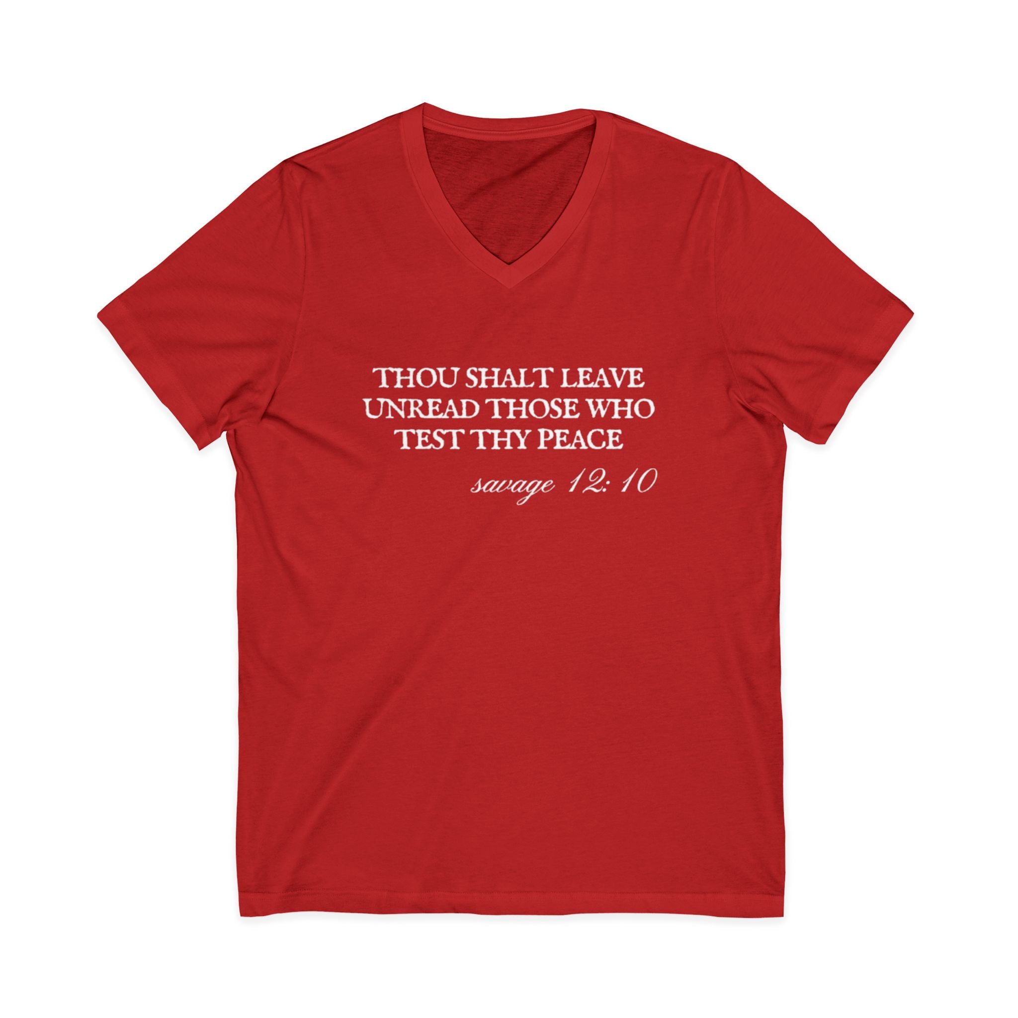 Thou Shalt Leave Unread Those Who Test Thy Peace Unisex V-Neck T-Shirt