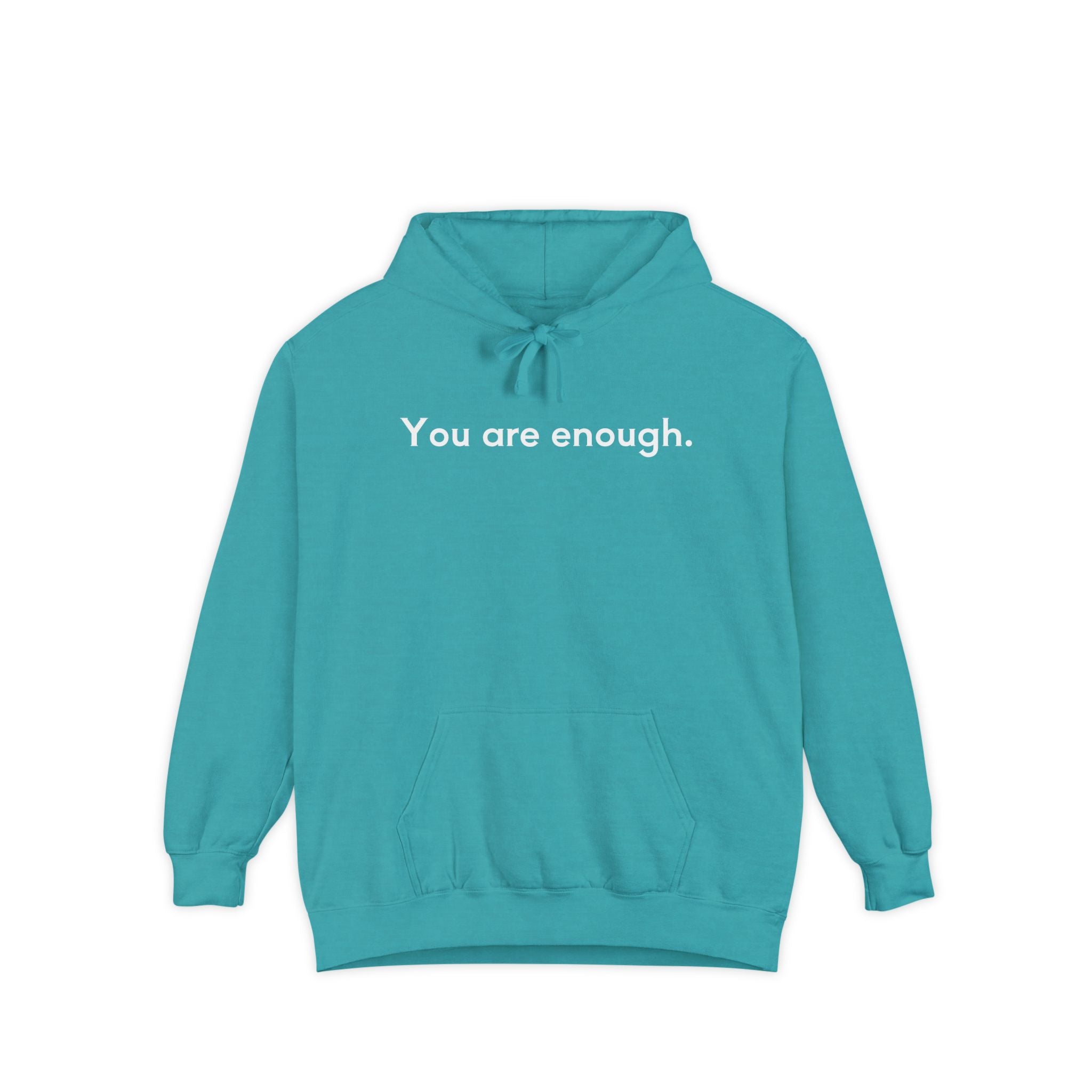 You Are Enough Unisex Hoodie