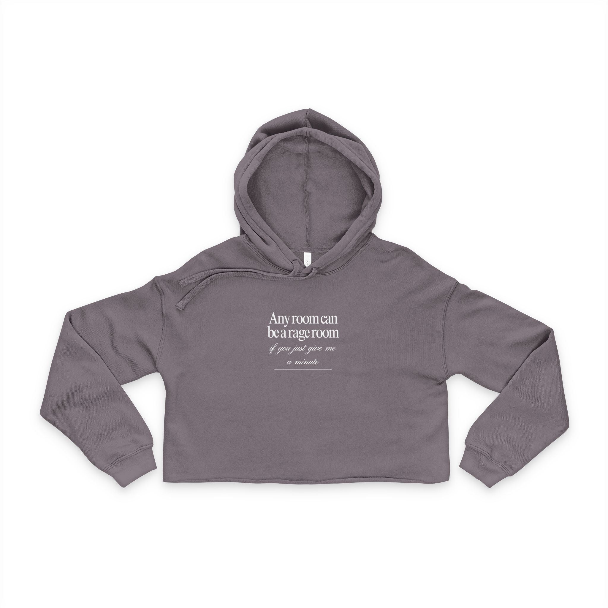 Any Room Can Be A Rage Room If You Just Give Me A Minute Women's Cropped Hoodie