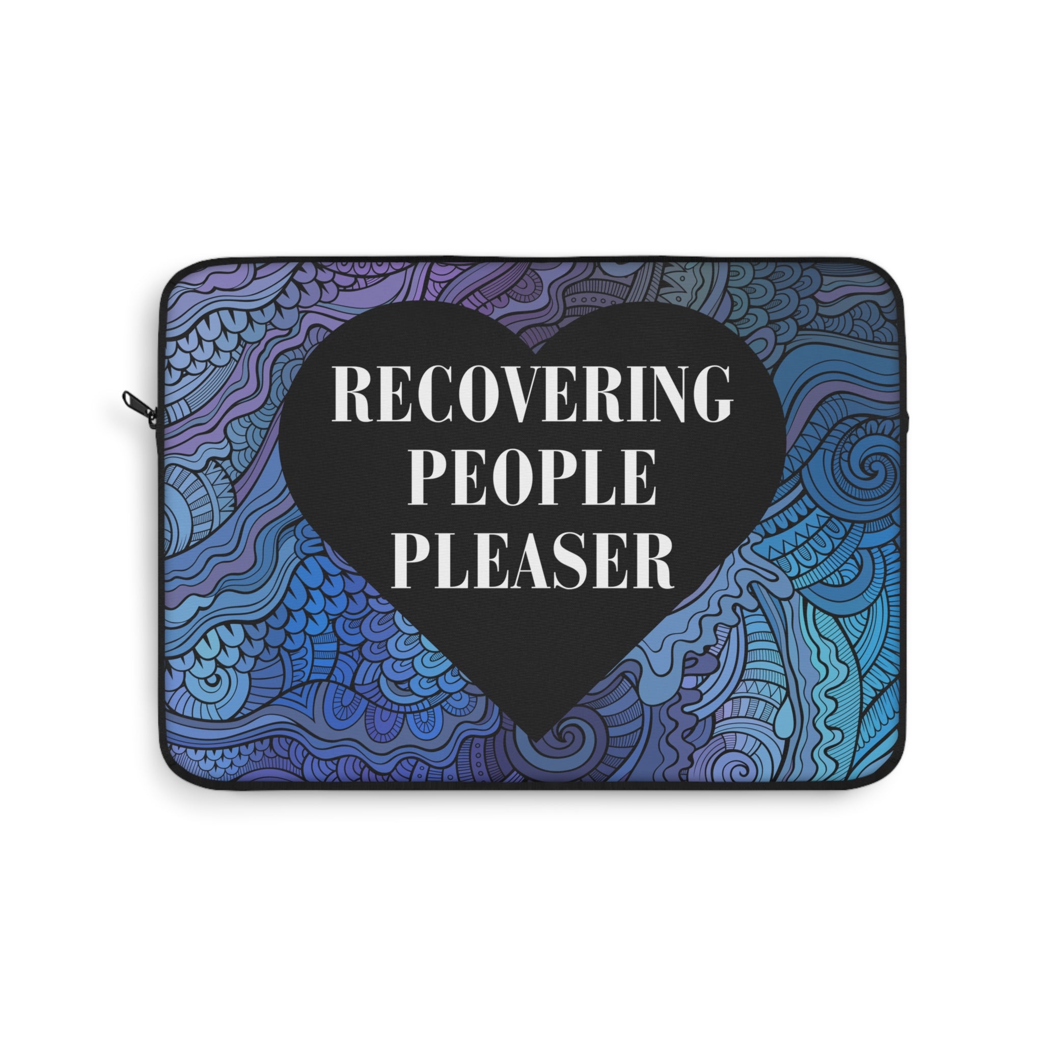 Recovering People Pleaser Laptop Sleeve