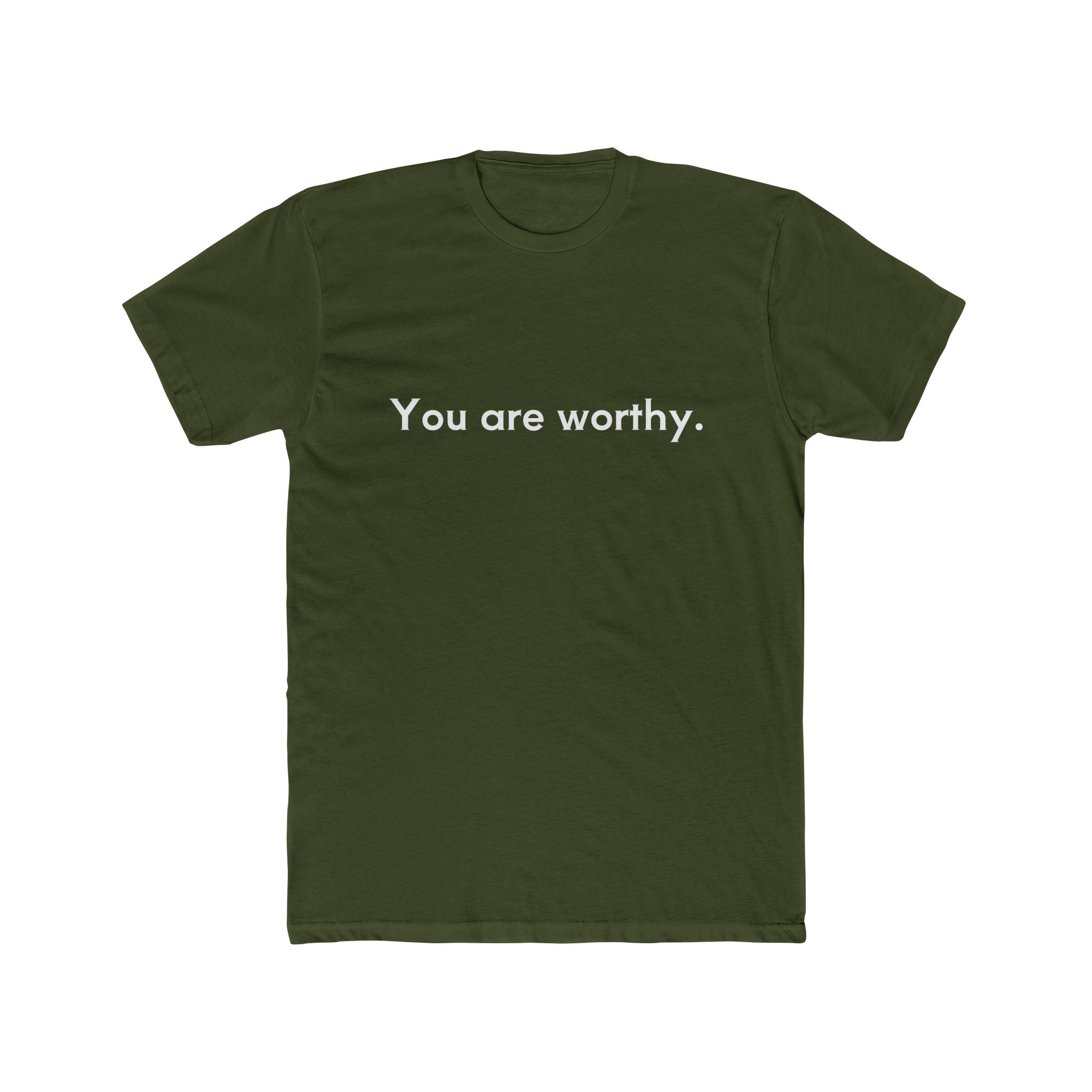 You Are Worthy Unisex Cotton Crew T-Shirt