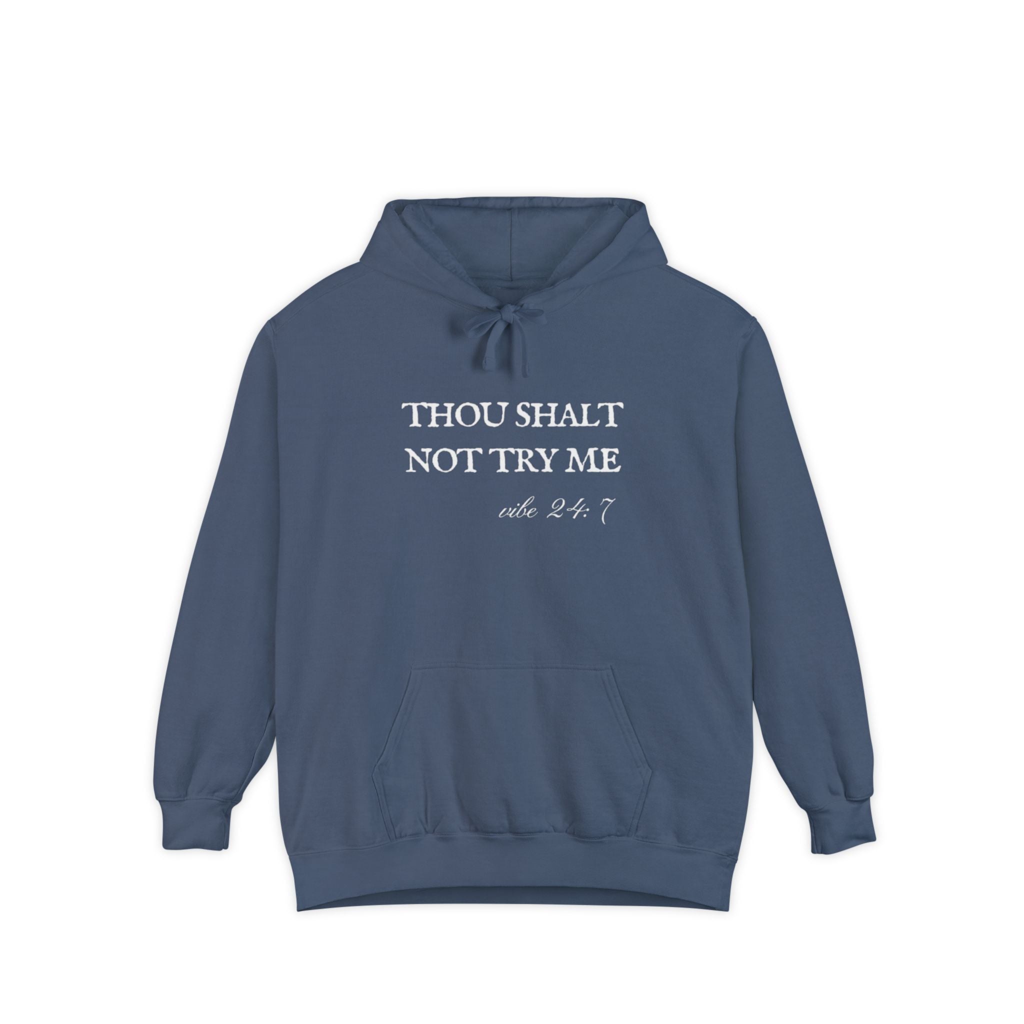 Thou Shalt Not Try Me Unisex Hoodie